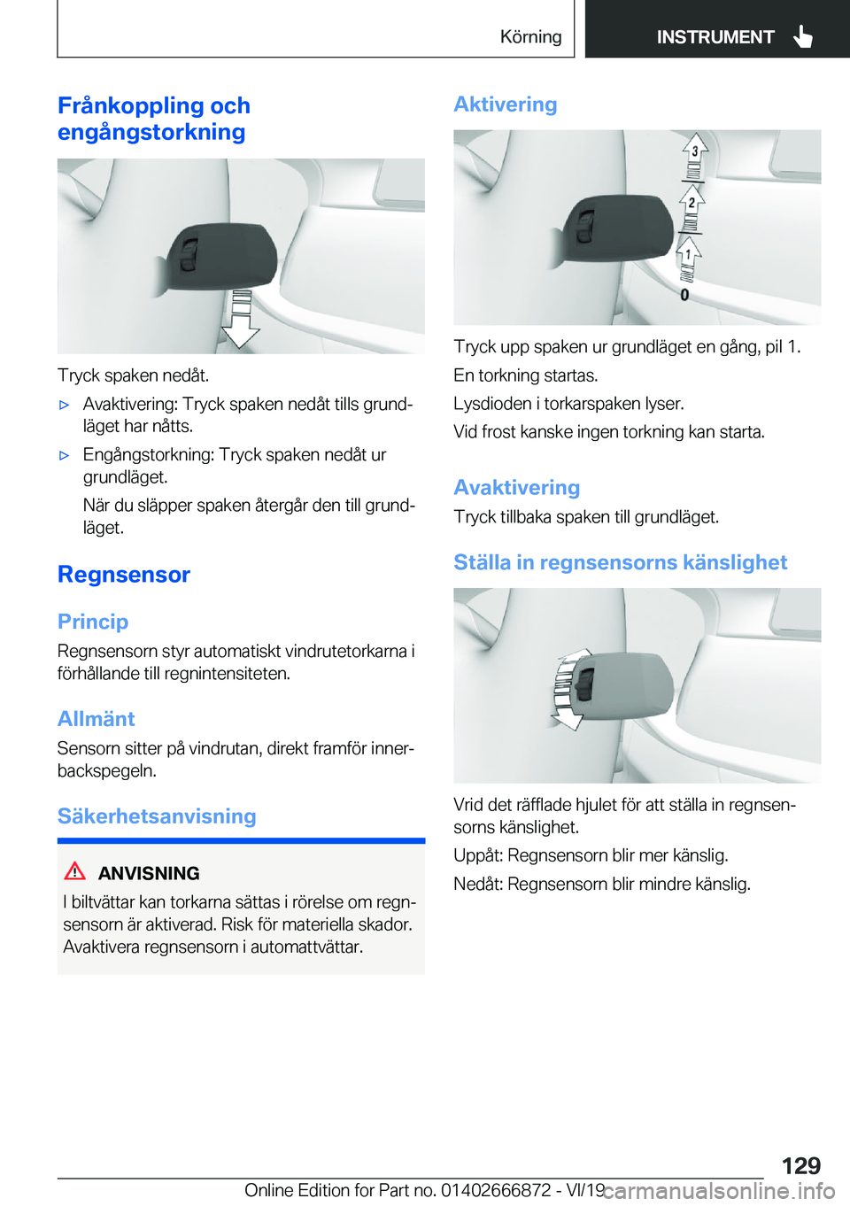 BMW X4 M 2020  InstruktionsbÖcker (in Swedish) �F�r�å�n�k�o�p�p�l�i�n�g��o�c�h
�e�n�g�å�n�g�s�t�o�r�k�n�i�n�g
�T�r�y�c�k��s�p�a�k�e�n��n�e�d�å�t�.
'x�A�v�a�k�t�i�v�e�r�i�n�g�:��T�r�y�c�k��s�p�a�k�e�n��n�e�d�å�t��t�i�l�l�s��g�r�u�n�