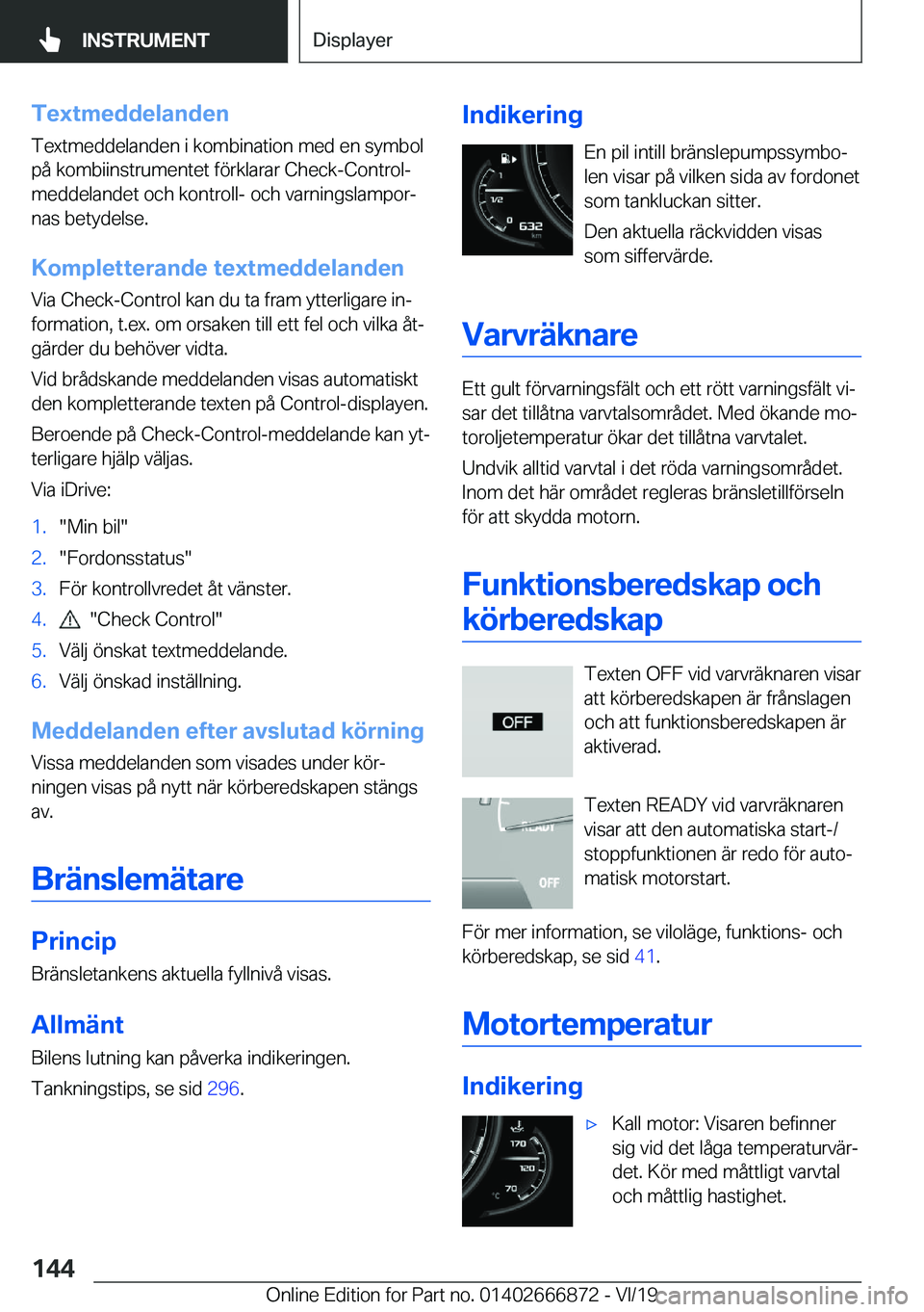 BMW X4 M 2020  InstruktionsbÖcker (in Swedish) �T�e�x�t�m�e�d�d�e�l�a�n�d�e�n
�T�e�x�t�m�e�d�d�e�l�a�n�d�e�n��i��k�o�m�b�i�n�a�t�i�o�n��m�e�d��e�n��s�y�m�b�o�l
�p�å��k�o�m�b�i�i�n�s�t�r�u�m�e�n�t�e�t��f�