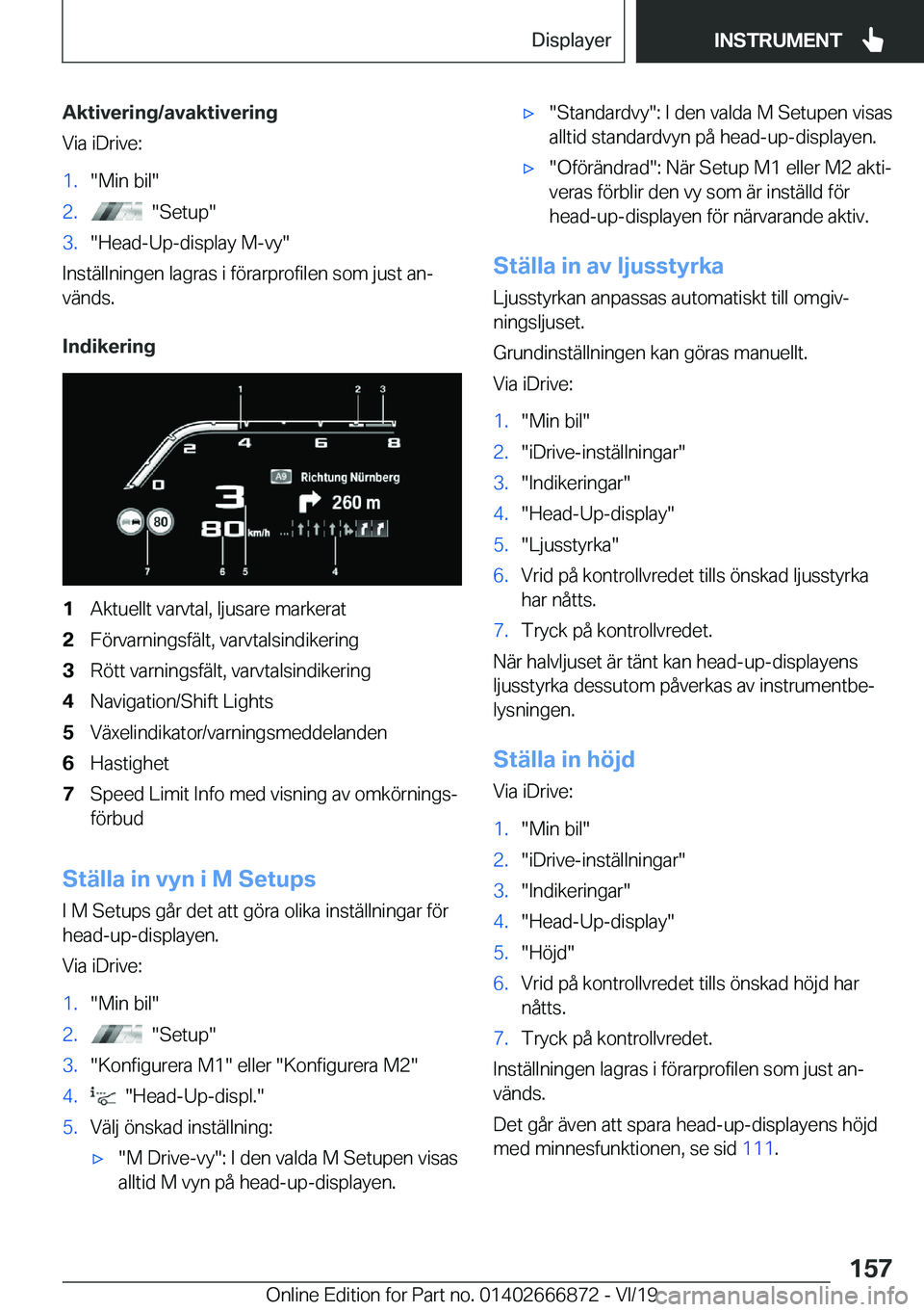 BMW X4 M 2020  InstruktionsbÖcker (in Swedish) �A�k�t�i�v�e�r�i�n�g�/�a�v�a�k�t�i�v�e�r�i�n�g
�V�i�a��i�D�r�i�v�e�:�1�.��M�i�n��b�i�l��2�.����S�e�t�u�p��3�.��H�e�a�d�-�U�p�-�d�i�s�p�l�a�y��M�-�v�y�
�I�n�s�t�ä�l�l�n�i�n�g�e�n��l�a�g�r�