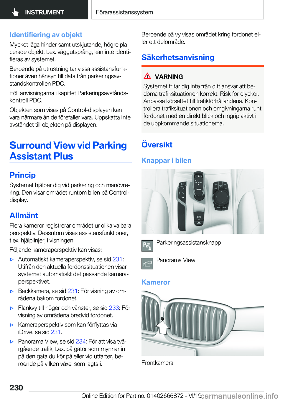 BMW X4 M 2020  InstruktionsbÖcker (in Swedish) �I�d�e�n�t�i�f�i�e�r�i�n�g��a�v��o�b�j�e�k�t
�M�y�c�k�e�t��l�å�g�a��h�i�n�d�e�r��s�a�m�t��u�t�s�k�j�u�t�a�n�d�e�,��h�