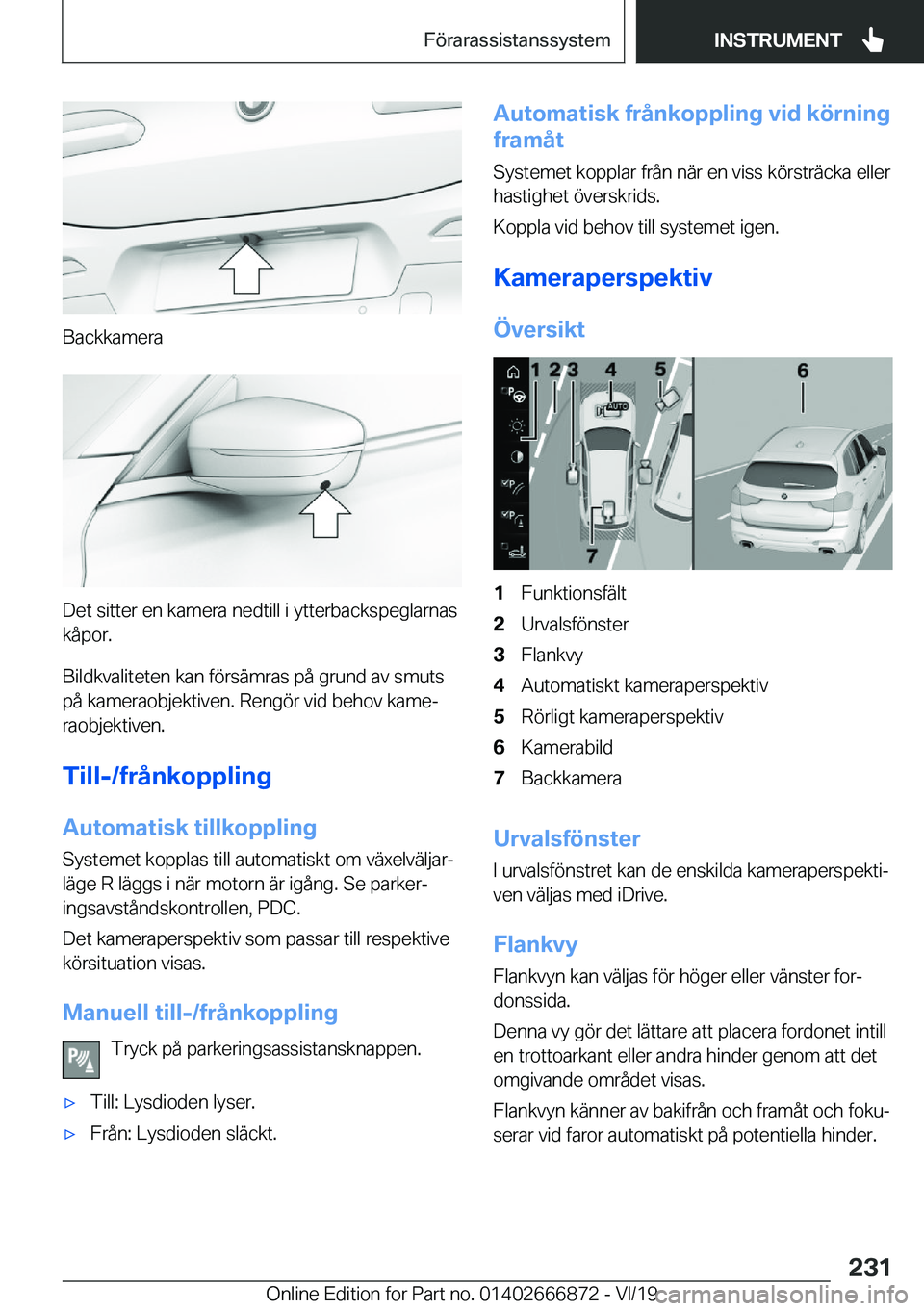 BMW X4 M 2020  InstruktionsbÖcker (in Swedish) �B�a�c�k�k�a�m�e�r�a
�D�e�t��s�i�t�t�e�r��e�n��k�a�m�e�r�a��n�e�d�t�i�l�l��i��y�t�t�e�r�b�a�c�k�s�p�e�g�l�a�r�n�a�s�k�å�p�o�r�.
�B�i�l�d�k�v�a�l�i�t�e�t�e�n��k�a�n��f�