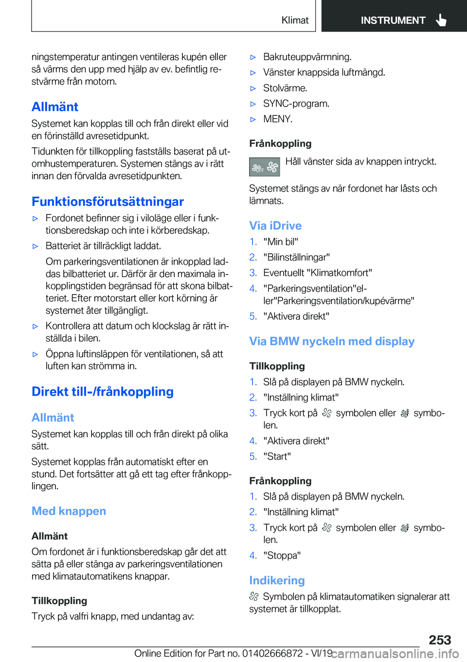 BMW X4 M 2020  InstruktionsbÖcker (in Swedish) �n�i�n�g�s�t�e�m�p�e�r�a�t�u�r��a�n�t�i�n�g�e�n��v�e�n�t�i�l�e�r�a�s��k�u�p�