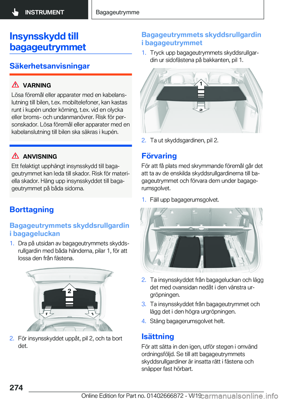 BMW X4 M 2020  InstruktionsbÖcker (in Swedish) �I�n�s�y�n�s�s�k�y�d�d��t�i�l�l�b�a�g�a�g�e�u�t�r�y�m�m�e�t
�S�ä�k�e�r�h�e�t�s�a�n�v�i�s�n�i�n�g�a�r
�V�A�R�N�I�N�G
�L�