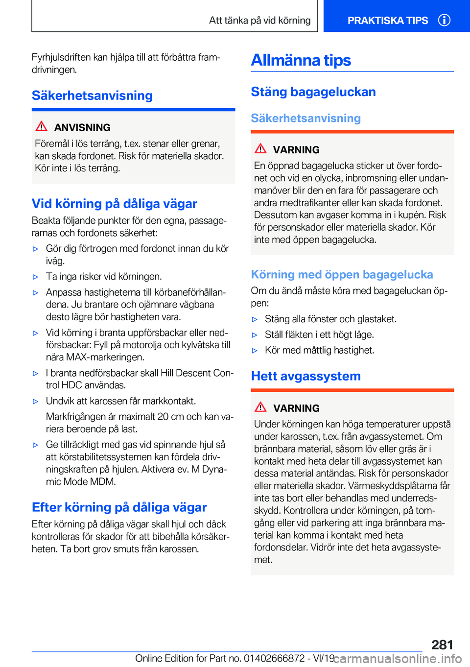 BMW X4 M 2020  InstruktionsbÖcker (in Swedish) �F�y�r�h�j�u�l�s�d�r�i�f�t�e�n��k�a�n��h�j�ä�l�p�a��t�i�l�l��a�t�t��f�