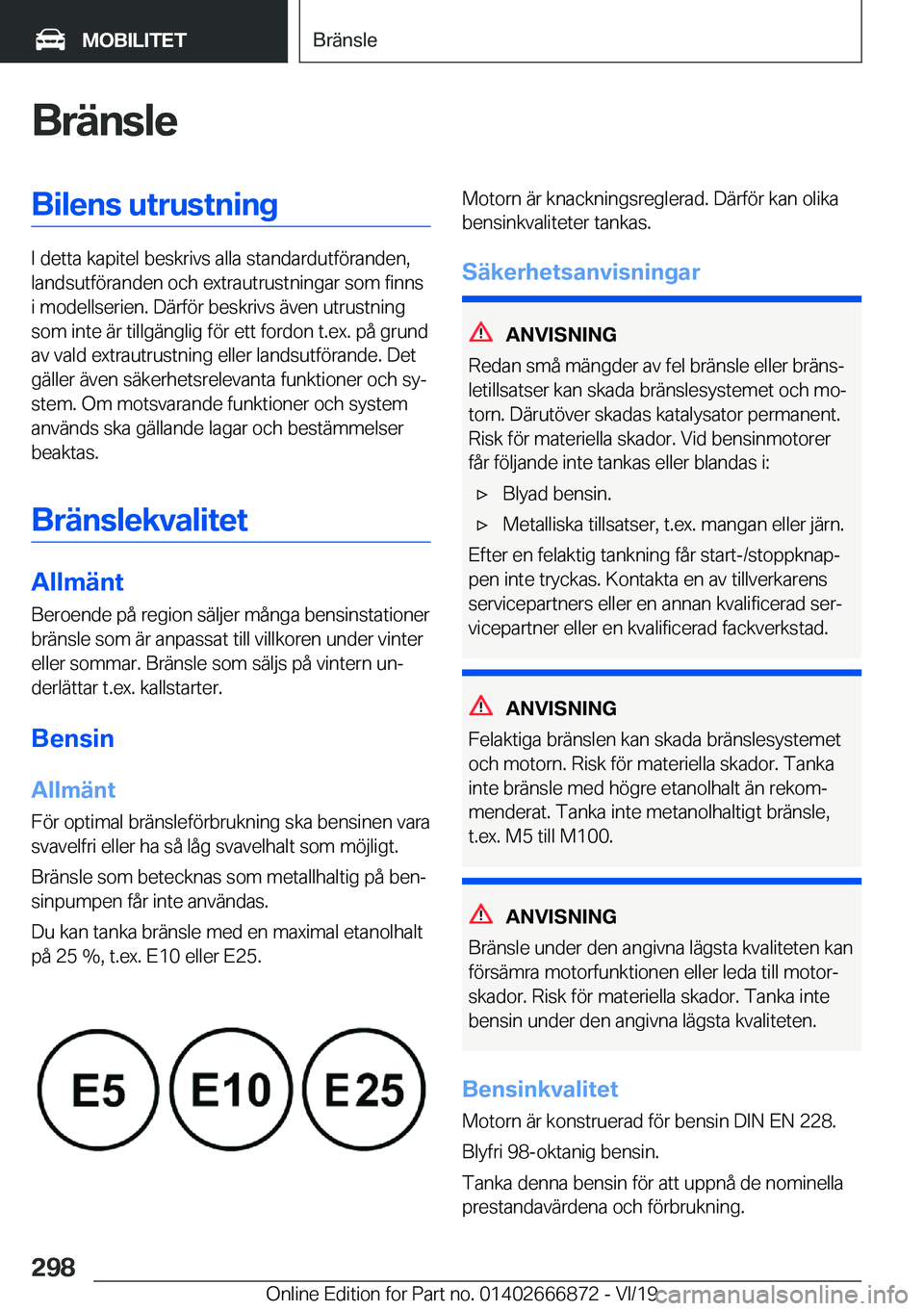 BMW X4 M 2020  InstruktionsbÖcker (in Swedish) �B�r�ä�n�s�l�e�B�i�l�e�n�s��u�t�r�u�s�t�n�i�n�g
�I��d�e�t�t�a��k�a�p�i�t�e�l��b�e�s�k�r�i�v�s��a�l�l�a��s�t�a�n�d�a�r�d�u�t�f�