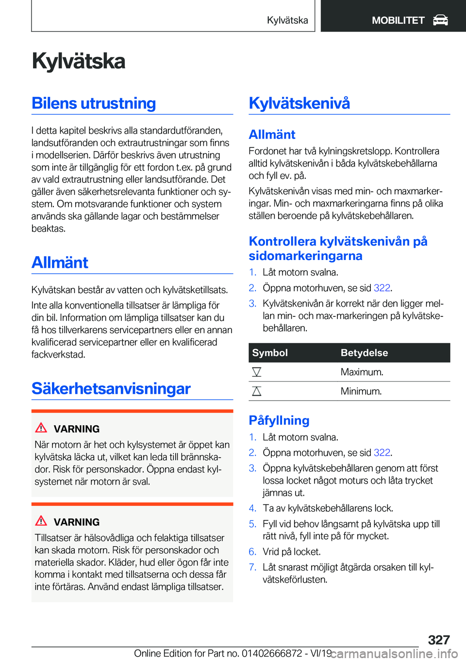 BMW X4 M 2020  InstruktionsbÖcker (in Swedish) �K�y�l�v�ä�t�s�k�a�B�i�l�e�n�s��u�t�r�u�s�t�n�i�n�g
�I��d�e�t�t�a��k�a�p�i�t�e�l��b�e�s�k�r�i�v�s��a�l�l�a��s�t�a�n�d�a�r�d�u�t�f�