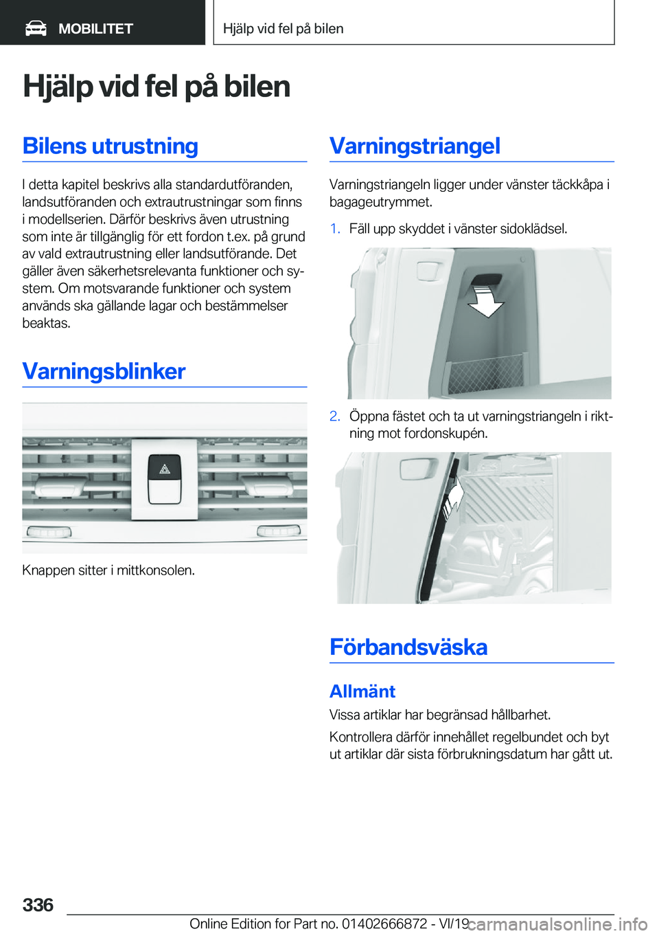 BMW X4 M 2020  InstruktionsbÖcker (in Swedish) �H�j�ä�l�p��v�i�d��f�e�l��p�å��b�i�l�e�n�B�i�l�e�n�s��u�t�r�u�s�t�n�i�n�g
�I��d�e�t�t�a��k�a�p�i�t�e�l��b�e�s�k�r�i�v�s��a�l�l�a��s�t�a�n�d�a�r�d�u�t�f�