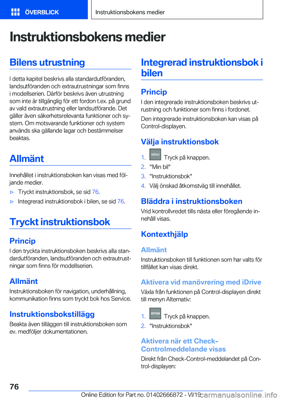 BMW X4 M 2020  InstruktionsbÖcker (in Swedish) �I�n�s�t�r�u�k�t�i�o�n�s�b�o�k�e�n�s��m�e�d�i�e�r�B�i�l�e�n�s��u�t�r�u�s�t�n�i�n�g
�I��d�e�t�t�a��k�a�p�i�t�e�l��b�e�s�k�r�i�v�s��a�l�l�a��s�t�a�n�d�a�r�d�u�t�f�