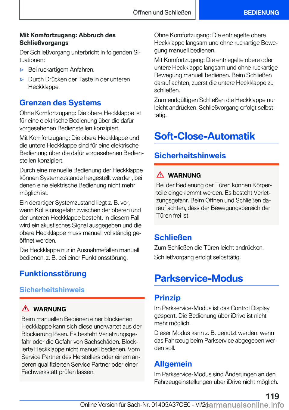 BMW X5 2022  Betriebsanleitungen (in German) �M�i�t��K�o�m�f�o�r�t�z�u�g�a�n�g�:��A�b�b�r�u�c�h��d�e�s
�S�c�h�l�i�e�
