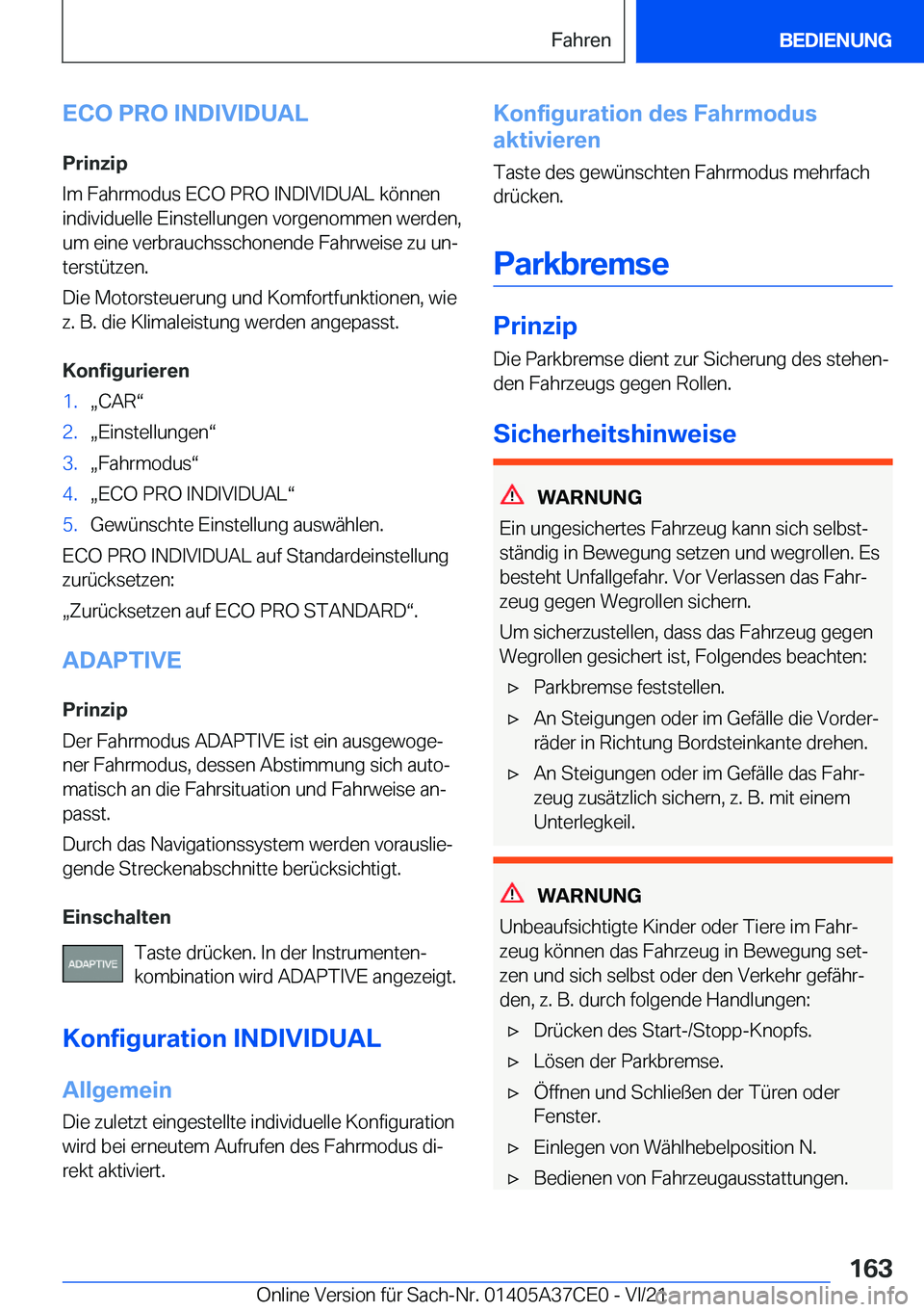 BMW X5 2022  Betriebsanleitungen (in German) �E�C�O��P�R�O��I�N�D�I�V�I�D�U�A�L
�P�r�i�n�z�i�p
�I�m��F�a�h�r�m�o�d�u�s��E�C�O��P�R�O��I�N�D�I�V�I�D�U�A�L��k�