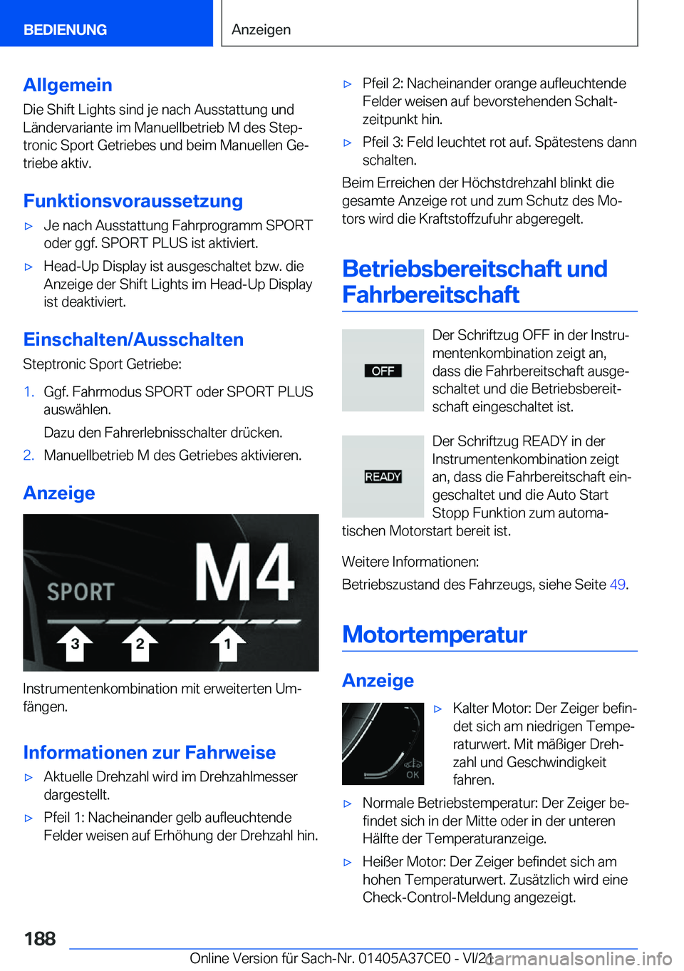 BMW X5 2022  Betriebsanleitungen (in German) �A�l�l�g�e�m�e�i�n
�D�i�e��S�h�i�f�t��L�i�g�h�t�s��s�i�n�d��j�e��n�a�c�h��A�u�s�s�t�a�t�t�u�n�g��u�n�d �L�