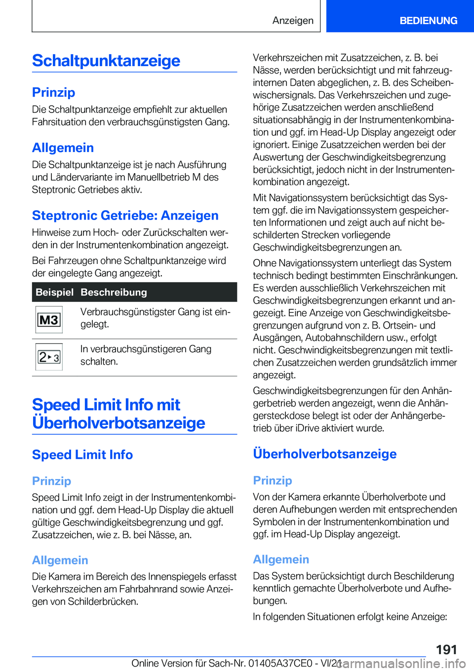 BMW X5 2022  Betriebsanleitungen (in German) �S�c�h�a�l�t�p�u�n�k�t�a�n�z�e�i�g�e
�P�r�i�n�z�i�p�D�i�e��S�c�h�a�l�t�p�u�n�k�t�a�n�z�e�i�g�e��e�m�p�f�i�e�h�l�t��z�u�r��a�k�t�u�e�l�l�e�n
�F�a�h�r�s�i�t�u�a�t�i�o�n��d�e�n��v�e�r�b�r�a�u�c�h�s