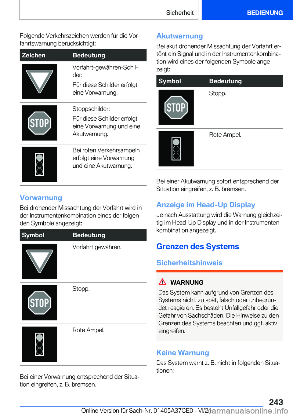 BMW X5 2022  Betriebsanleitungen (in German) �F�o�l�g�e�n�d�e��V�e�r�k�e�h�r�s�z�e�i�c�h�e�n��w�e�r�d�e�n��f�