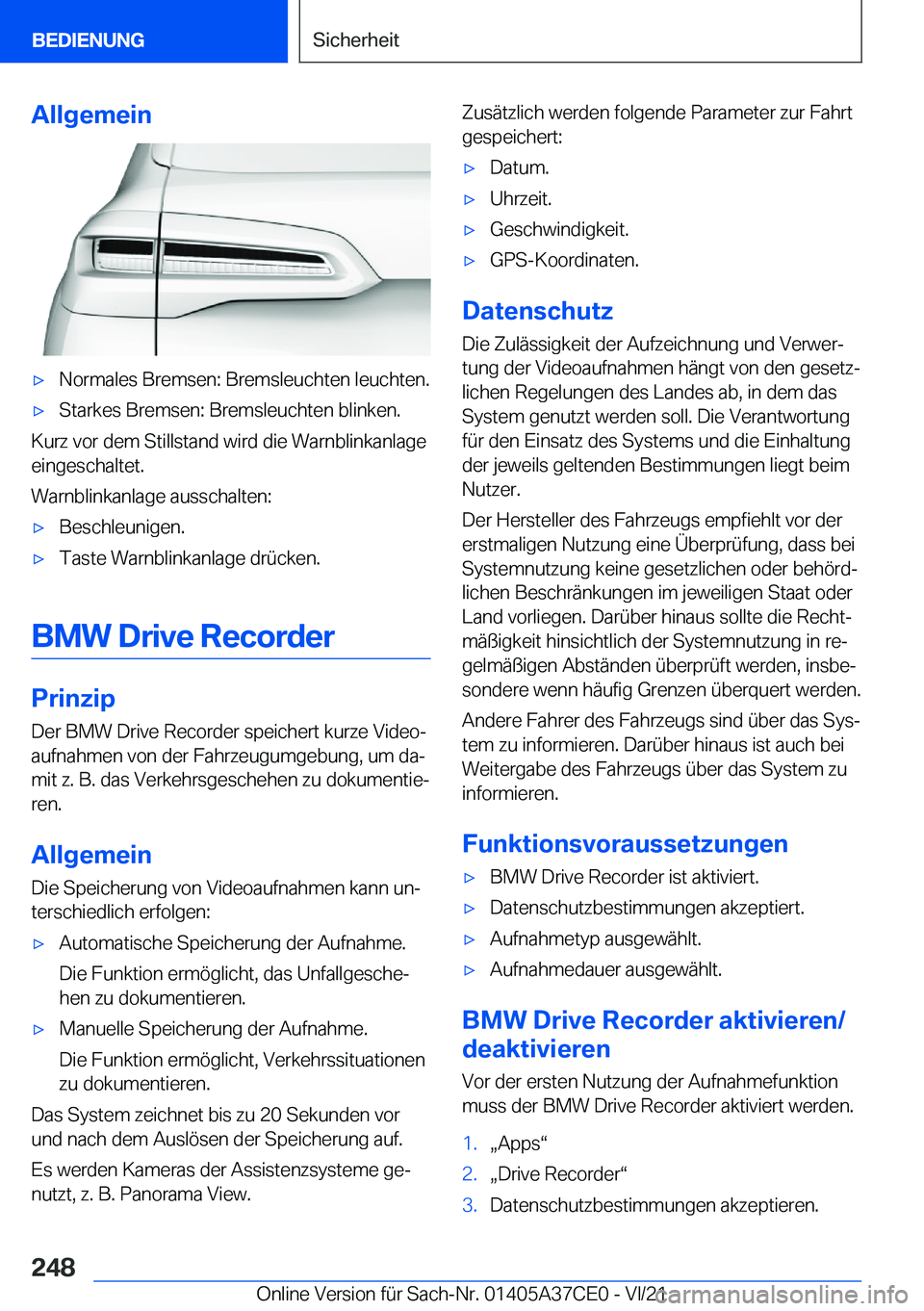 BMW X5 2022  Betriebsanleitungen (in German) �A�l�l�g�e�m�e�i�nx�N�o�r�m�a�l�e�s��B�r�e�m�s�e�n�:��B�r�e�m�s�l�e�u�c�h�t�e�n��l�e�u�c�h�t�e�n�.x�S�t�a�r�k�e�s��B�r�e�m�s�e�n�:��B�r�e�m�s�l�e�u�c�h�t�e�n��b�l�i�n�k�e�n�.
�K�u�r�z��v�o�r�