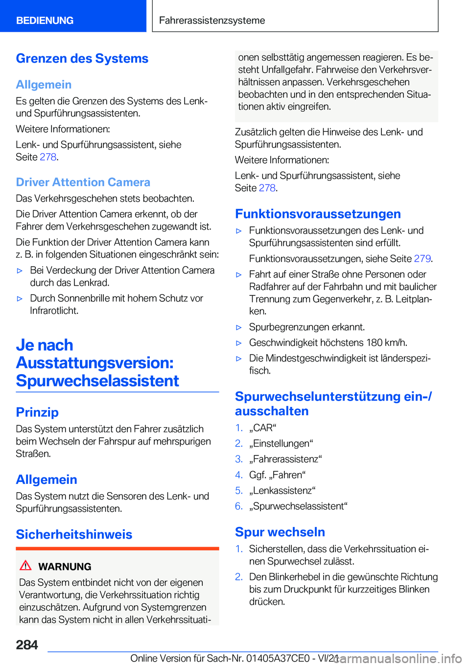 BMW X5 2022  Betriebsanleitungen (in German) �G�r�e�n�z�e�n��d�e�s��S�y�s�t�e�m�s�A�l�l�g�e�m�e�i�n�E�s��g�e�l�t�e�n��d�i�e��G�r�e�n�z�e�n��d�e�s��S�y�s�t�e�m�s��d�e�s��L�e�n�k�-
�u�n�d��S�p�u�r�f�