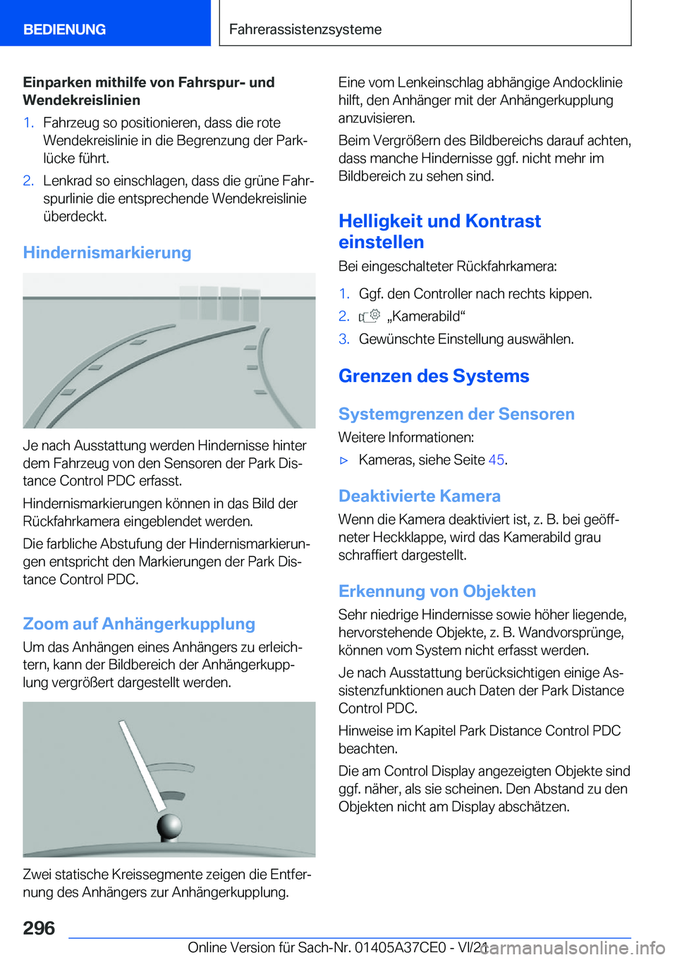 BMW X5 2022  Betriebsanleitungen (in German) �E�i�n�p�a�r�k�e�n��m�i�t�h�i�l�f�e��v�o�n��F�a�h�r�s�p�u�r�-��u�n�d
�W�e�n�d�e�k�r�e�i�s�l�i�n�i�e�n�1�.�F�a�h�r�z�e�u�g��s�o��p�o�s�i�t�i�o�n�i�e�r�e�n�,��d�a�s�s��d�i�e��r�o�t�e
�W�e�n�d�e