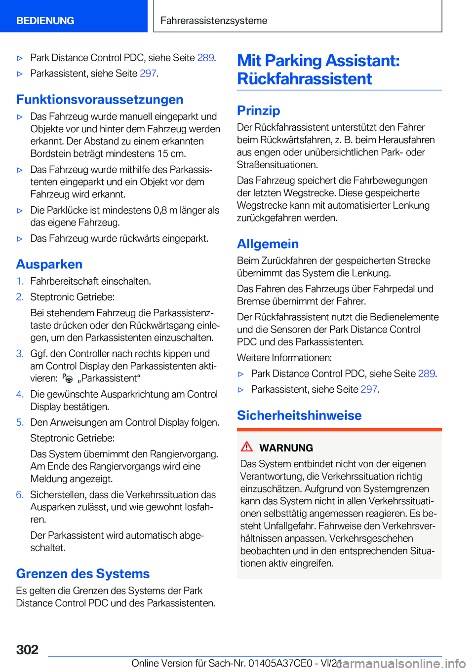 BMW X5 2022  Betriebsanleitungen (in German) x�P�a�r�k��D�i�s�t�a�n�c�e��C�o�n�t�r�o�l��P�D�C�,��s�i�e�h�e��S�e�i�t�e��2�8�9�.x�P�a�r�k�a�s�s�i�s�t�e�n�t�,��s�i�e�h�e��S�e�i�t�e� �2�9�7�.
�F�u�n�k�t�i�o�n�s�v�o�r�a�u�s�s�e�t�z�u�n�g�e