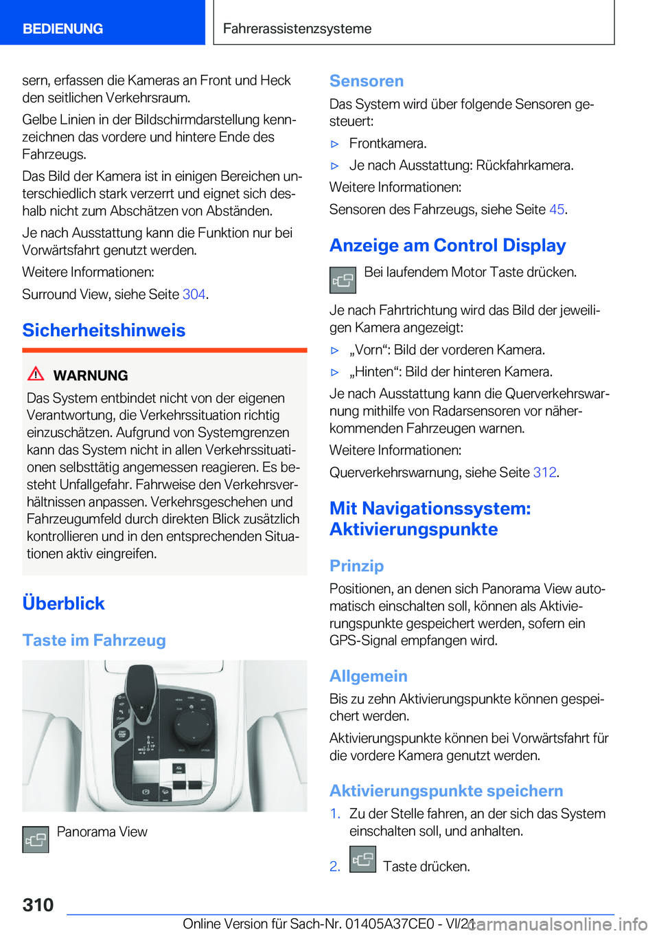 BMW X5 2022  Betriebsanleitungen (in German) �s�e�r�n�,��e�r�f�a�s�s�e�n��d�i�e��K�a�m�e�r�a�s��a�n��F�r�o�n�t��u�n�d��H�e�c�k�d�e�n��s�e�i�t�l�i�c�h�e�n��V�e�r�k�e�h�r�s�r�a�u�m�.
�G�e�l�b�e��L�i�n�i�e�n��i�n��d�e�r��B�i�l�d�s�c�h�