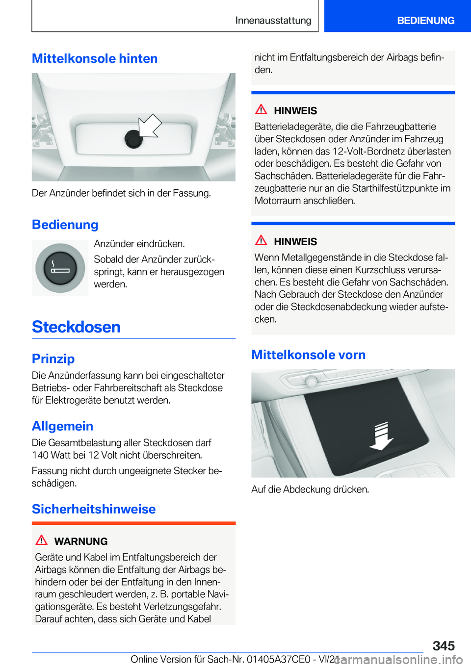 BMW X5 2022  Betriebsanleitungen (in German) �M�i�t�t�e�l�k�o�n�s�o�l�e��h�i�n�t�e�n
�D�e�r��A�n�z�