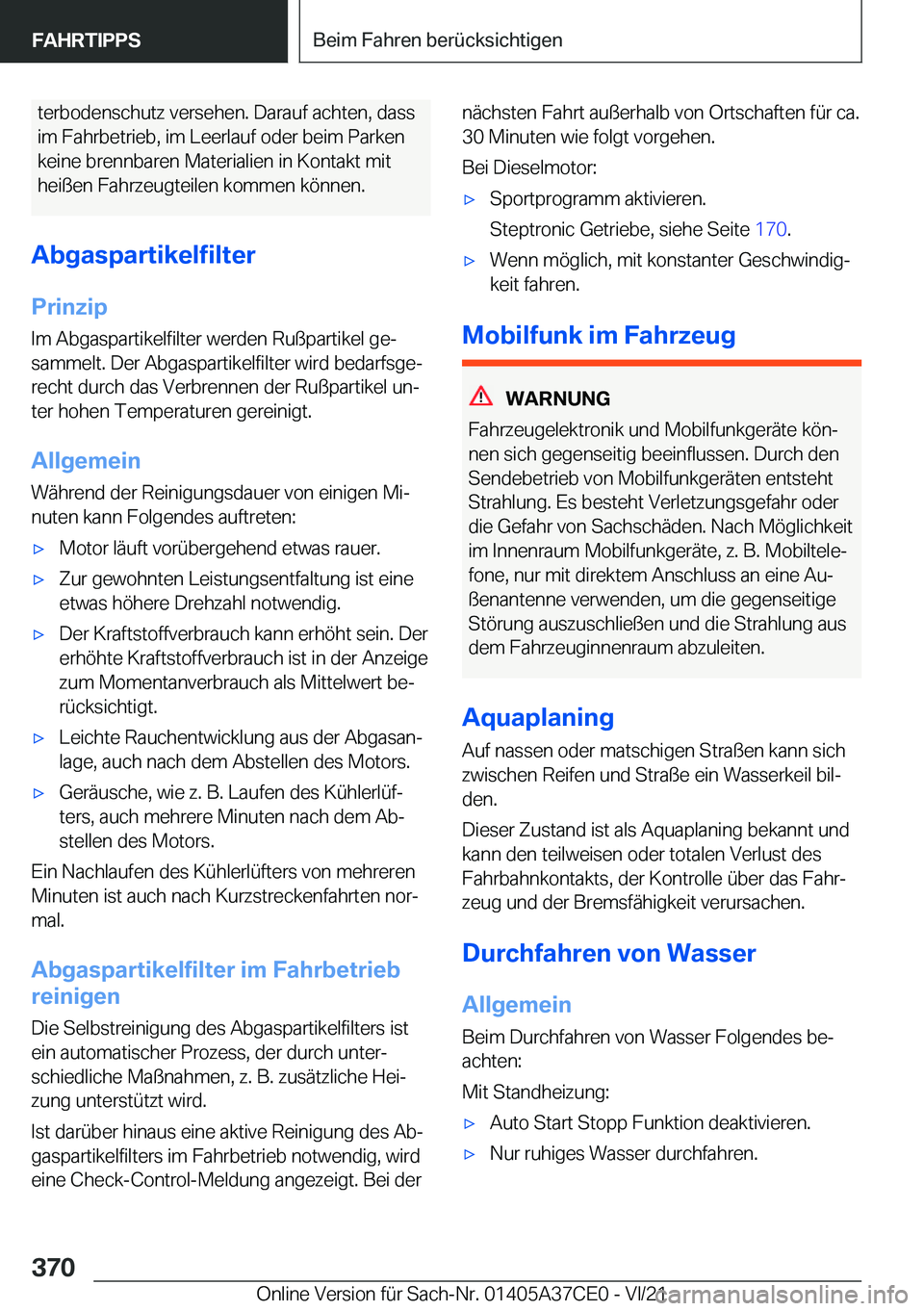 BMW X5 2022  Betriebsanleitungen (in German) �t�e�r�b�o�d�e�n�s�c�h�u�t�z��v�e�r�s�e�h�e�n�.��D�a�r�a�u�f��a�c�h�t�e�n�,��d�a�s�s
�i�m��F�a�h�r�b�e�t�r�i�e�b�,��i�m��L�e�e�r�l�a�u�f��o�d�e�r��b�e�i�m��P�a�r�k�e�n �k�e�i�n�e��b�r�e�n�n