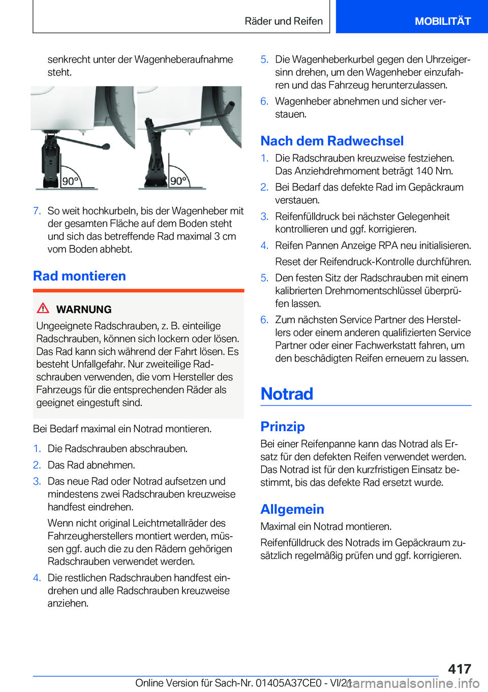 BMW X5 2022  Betriebsanleitungen (in German) �s�e�n�k�r�e�c�h�t��u�n�t�e�r��d�e�r��W�a�g�e�n�h�e�b�e�r�a�u�f�n�a�h�m�e
�s�t�e�h�t�.�7�.�S�o��w�e�i�t��h�o�c�h�k�u�r�b�e�l�n�,��b�i�s��d�e�r��W�a�g�e�n�h�e�b�e�r��m�i�t �d�e�r��g�e�s�a�m�t