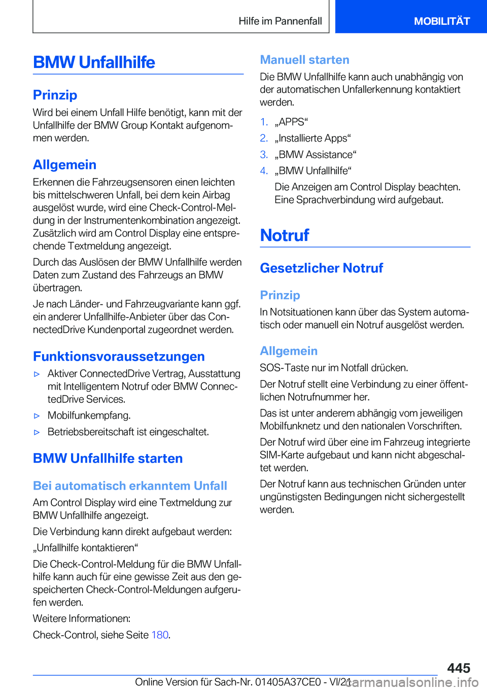BMW X5 2022  Betriebsanleitungen (in German) �B�M�W��U�n�f�a�l�l�h�i�l�f�e
�P�r�i�n�z�i�p
�W�i�r�d��b�e�i��e�i�n�e�m��U�n�f�a�l�l��H�i�l�f�e��b�e�n�