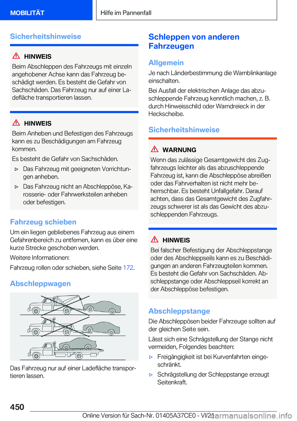 BMW X5 2022  Betriebsanleitungen (in German) �S�i�c�h�e�r�h�e�i�t�s�h�i�n�w�e�i�s�e
�H�I�N�W�E�I�S
�B�e�i�m��A�b�s�c�h�l�e�p�p�e�n��d�e�s��F�a�h�r�z�e�u�g�s��m�i�t��e�i�n�z�e�l�n �a�n�g�e�h�o�b�e�n�e�r��A�c�h�s�e��k�a�n�n��d�a�s��F�a�h�
