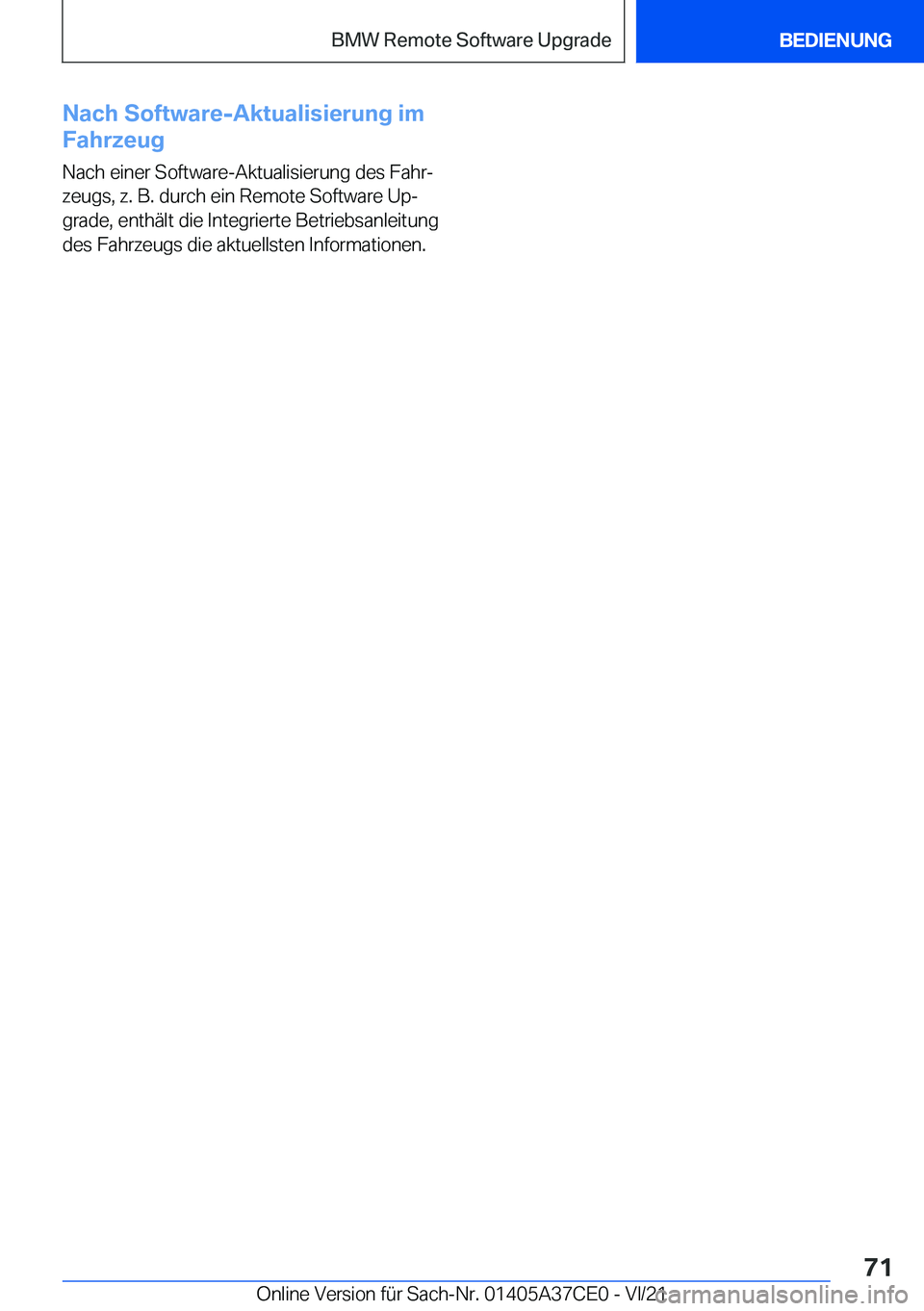 BMW X5 2022  Betriebsanleitungen (in German) �N�a�c�h��S�o�f�t�w�a�r�e�-�A�k�t�u�a�l�i�s�i�e�r�u�n�g��i�m
�F�a�h�r�z�e�u�g
�N�a�c�h��e�i�n�e�r��S�o�f�t�w�a�r�e�-�A�k�t�u�a�l�i�s�i�e�r�u�n�g��d�e�s��F�a�h�rj
�z�e�u�g�s�,��z�.��B�.��d�u�