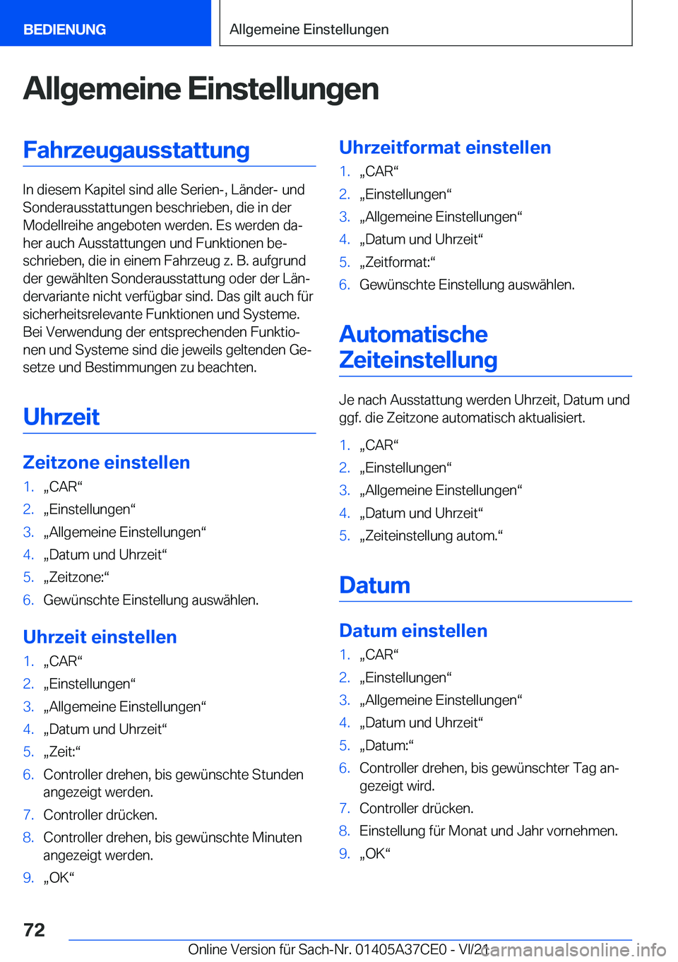 BMW X5 2022  Betriebsanleitungen (in German) �A�l�l�g�e�m�e�i�n�e��E�i�n�s�t�e�l�l�u�n�g�e�n�F�a�h�r�z�e�u�g�a�u�s�s�t�a�t�t�u�n�g
�I�n��d�i�e�s�e�m��K�a�p�i�t�e�l��s�i�n�d��a�l�l�e��S�e�r�i�e�n�-�,��L�