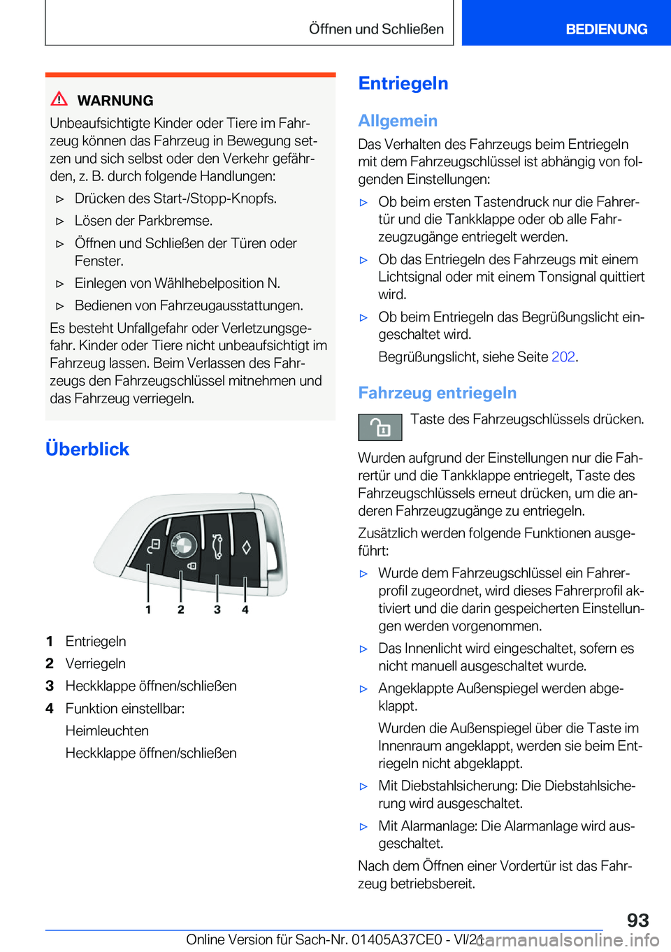 BMW X5 2022  Betriebsanleitungen (in German) �W�A�R�N�U�N�G
�U�n�b�e�a�u�f�s�i�c�h�t�i�g�t�e��K�i�n�d�e�r��o�d�e�r��T�i�e�r�e��i�m��F�a�h�rj �z�e�u�g��k�