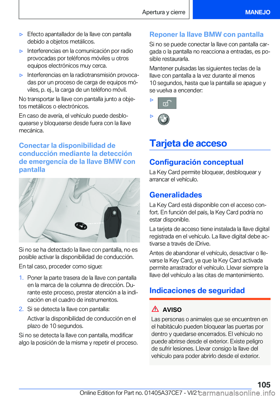 BMW X5 2022  Manuales de Empleo (in Spanish) x�E�f�e�c�t�o��a�p�a�n�t�a�l�l�a�d�o�r��d�e��l�a��l�l�a�v�e��c�o�n��p�a�n�t�a�l�l�a�d�e�b�i�d�o��a��o�b�j�e�t�o�s��m�e�t�