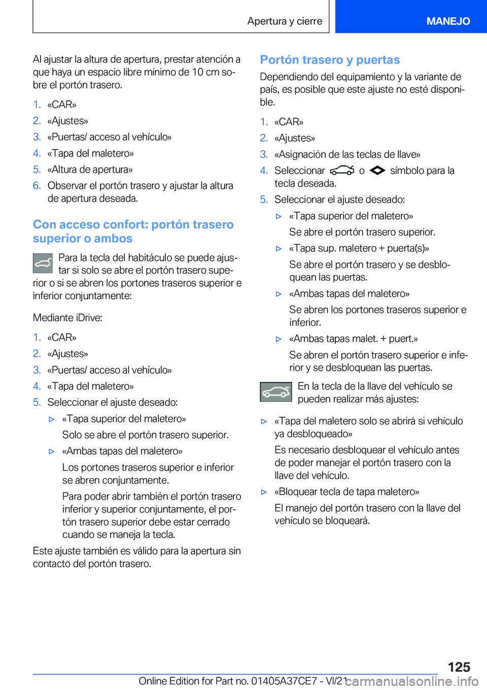 BMW X5 2022  Manuales de Empleo (in Spanish) �A�l��a�j�u�s�t�a�r��l�a��a�l�t�u�r�a��d�e��a�p�e�r�t�u�r�a�,��p�r�e�s�t�a�r��a�t�e�n�c�i�