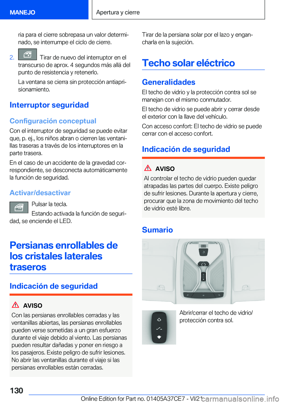 BMW X5 2022  Manuales de Empleo (in Spanish) �r�i�a��p�a�r�a��e�l��c�i�e�r�r�e��s�o�b�r�e�p�a�s�a��u�n��v�a�l�o�r��d�e�t�e�r�m�iª�n�a�d�o�,��s�e��i�n�t�e�r�r�u�m�p�e��e�l��c�i�c�l�o��d�e��c�i�e�r�r�e�.�2�.���T�i�r�a�r��d�e��n�