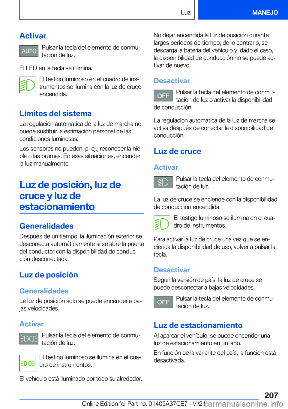 BMW X5 2022  Manuales de Empleo (in Spanish) �A�c�t�i�v�a�r�P�u�l�s�a�r��l�a��t�e�c�l�a��d�e�l��e�l�e�m�e�n�t�o��d�e��c�o�n�m�uª
�t�a�c�i�