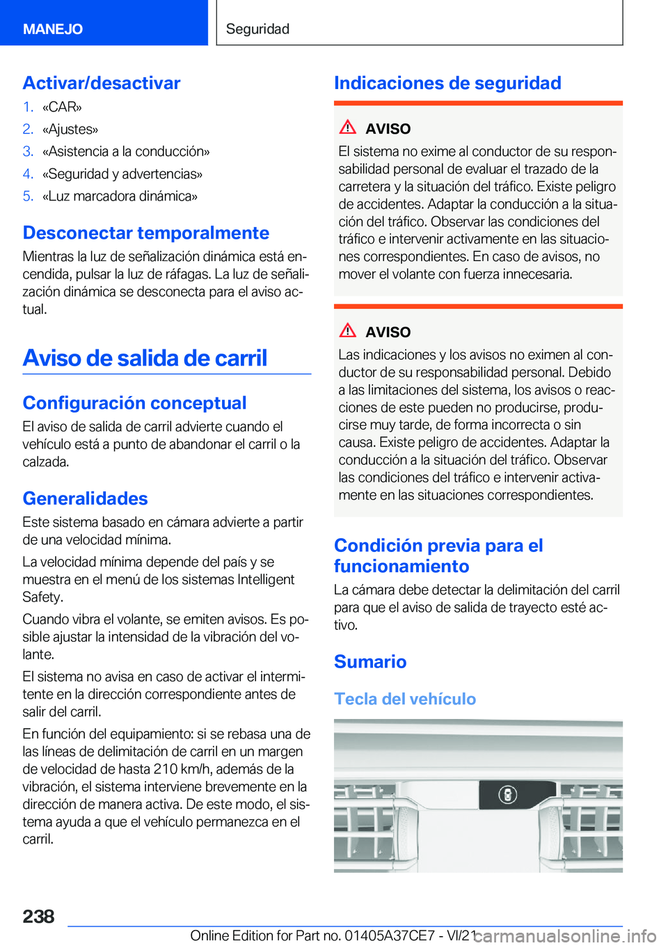BMW X5 2022  Manuales de Empleo (in Spanish) �A�c�t�i�v�a�r�/�d�e�s�a�c�t�i�v�a�r�1�.�«�C�A�R�{�2�.�«�A�j�u�s�t�e�s�{�3�.�«�A�s�i�s�t�e�n�c�i�a��a��l�a��c�o�n�d�u�c�c�i�