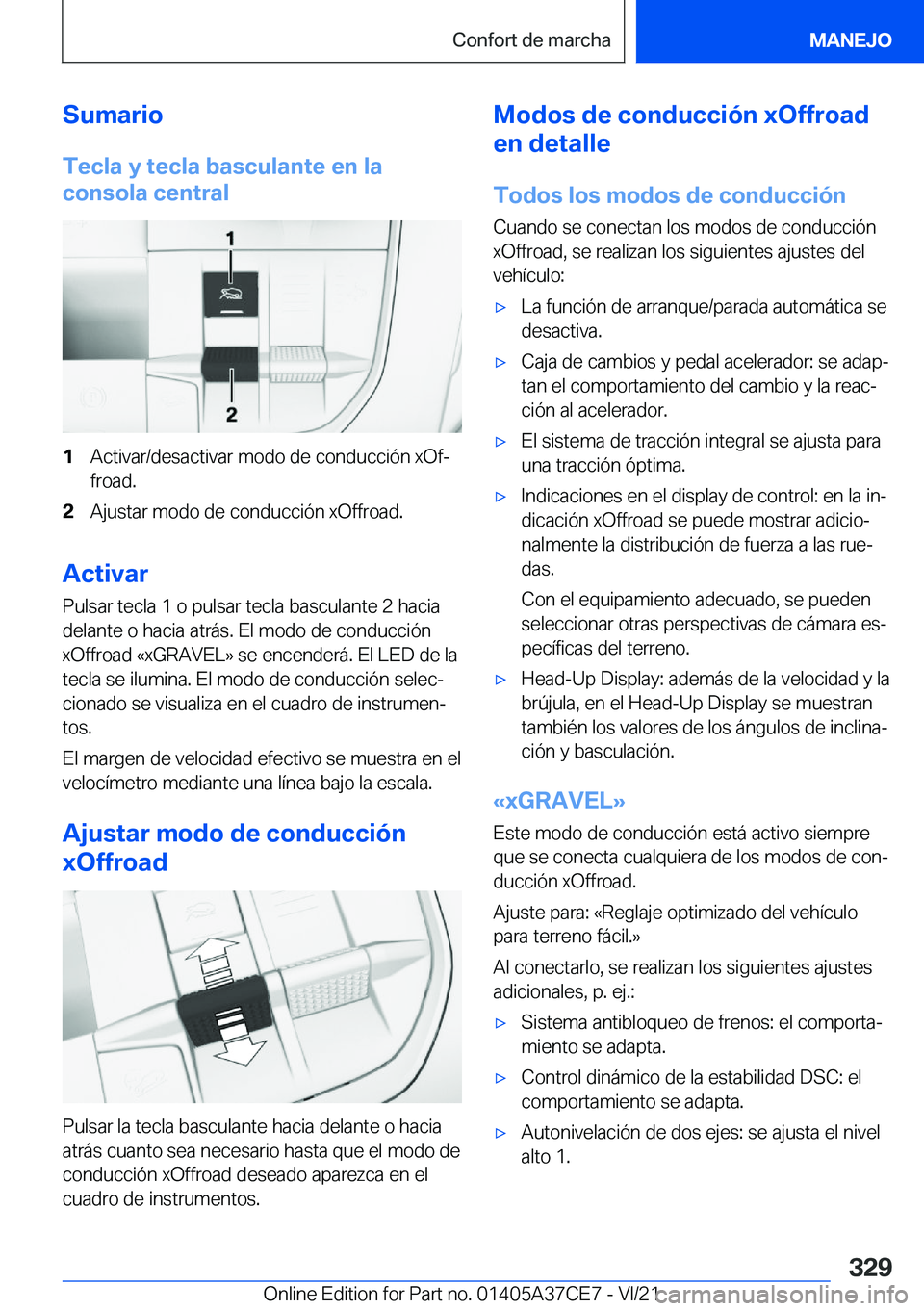 BMW X5 2022  Manuales de Empleo (in Spanish) �S�u�m�a�r�i�o�T�e�c�l�a��y��t�e�c�l�a��b�a�s�c�u�l�a�n�t�e��e�n��l�a
�c�o�n�s�o�l�a��c�e�n�t�r�a�l�1�A�c�t�i�v�a�r�/�d�e�s�a�c�t�i�v�a�r��m�o�d�o��d�e��c�o�n�d�u�c�c�i�