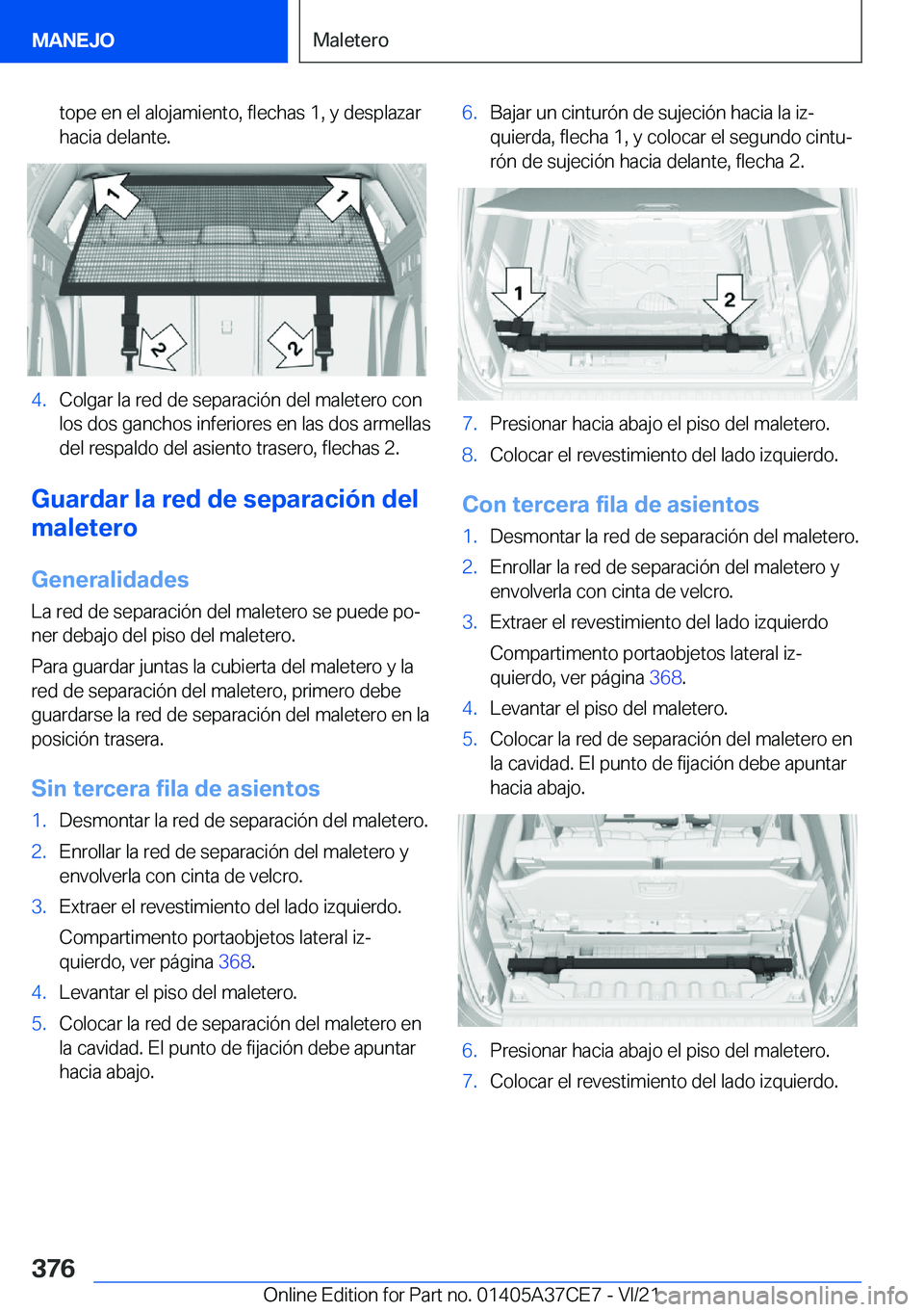 BMW X5 2022  Manuales de Empleo (in Spanish) �t�o�p�e��e�n��e�l��a�l�o�j�a�m�i�e�n�t�o�,��f�l�e�c�h�a�s��1�,��y��d�e�s�p�l�a�z�a�r�h�a�c�i�a��d�e�l�a�n�t�e�.�4�.�C�o�l�g�a�r��l�a��r�e�d��d�e��s�e�p�a�r�a�c�i�