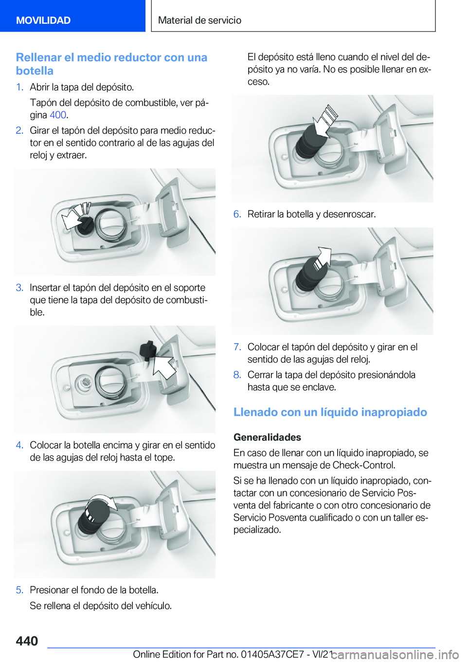 BMW X5 2022  Manuales de Empleo (in Spanish) �R�e�l�l�e�n�a�r��e�l��m�e�d�i�o��r�e�d�u�c�t�o�r��c�o�n��u�n�a
�b�o�t�e�l�l�a�1�.�A�b�r�i�r��l�a��t�a�p�a��d�e�l��d�e�p�