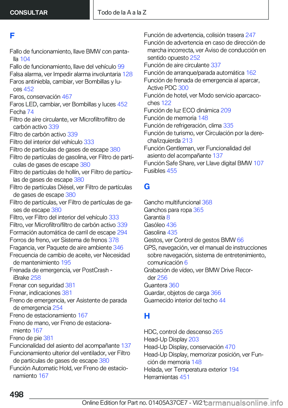 BMW X5 2022  Manuales de Empleo (in Spanish) �F
�F�a�l�l�o��d�e��f�u�n�c�i�o�n�a�m�i�e�n�t�o�,��l�l�a�v�e��B�M�W��c�o�n��p�a�n�t�aª �l�l�a� �1�0�4 �
�F�a�l�l�o��d�e��f�u�n�c�i�o�n�a�m�i�e�n�t�o�,��l�l�a�v�e��d�e�l��v�e�h�