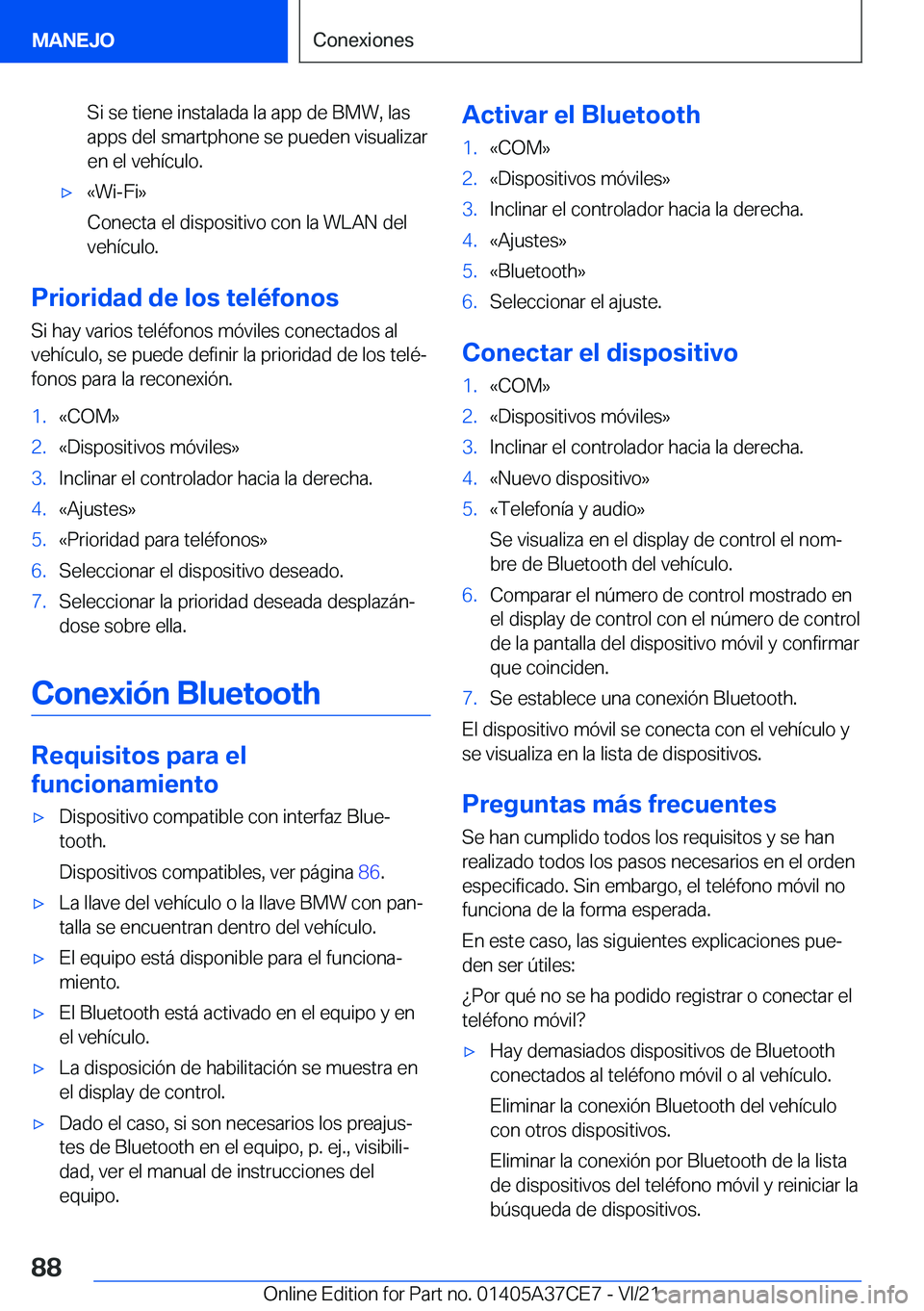 BMW X5 2022  Manuales de Empleo (in Spanish) �S�i��s�e��t�i�e�n�e��i�n�s�t�a�l�a�d�a��l�a��a�p�p��d�e��B�M�W�,��l�a�s
�a�p�p�s��d�e�l��s�m�a�r�t�p�h�o�n�e��s�e��p�u�e�d�e�n��v�i�s�u�a�l�i�z�a�r
�e�n��e�l��v�e�h�