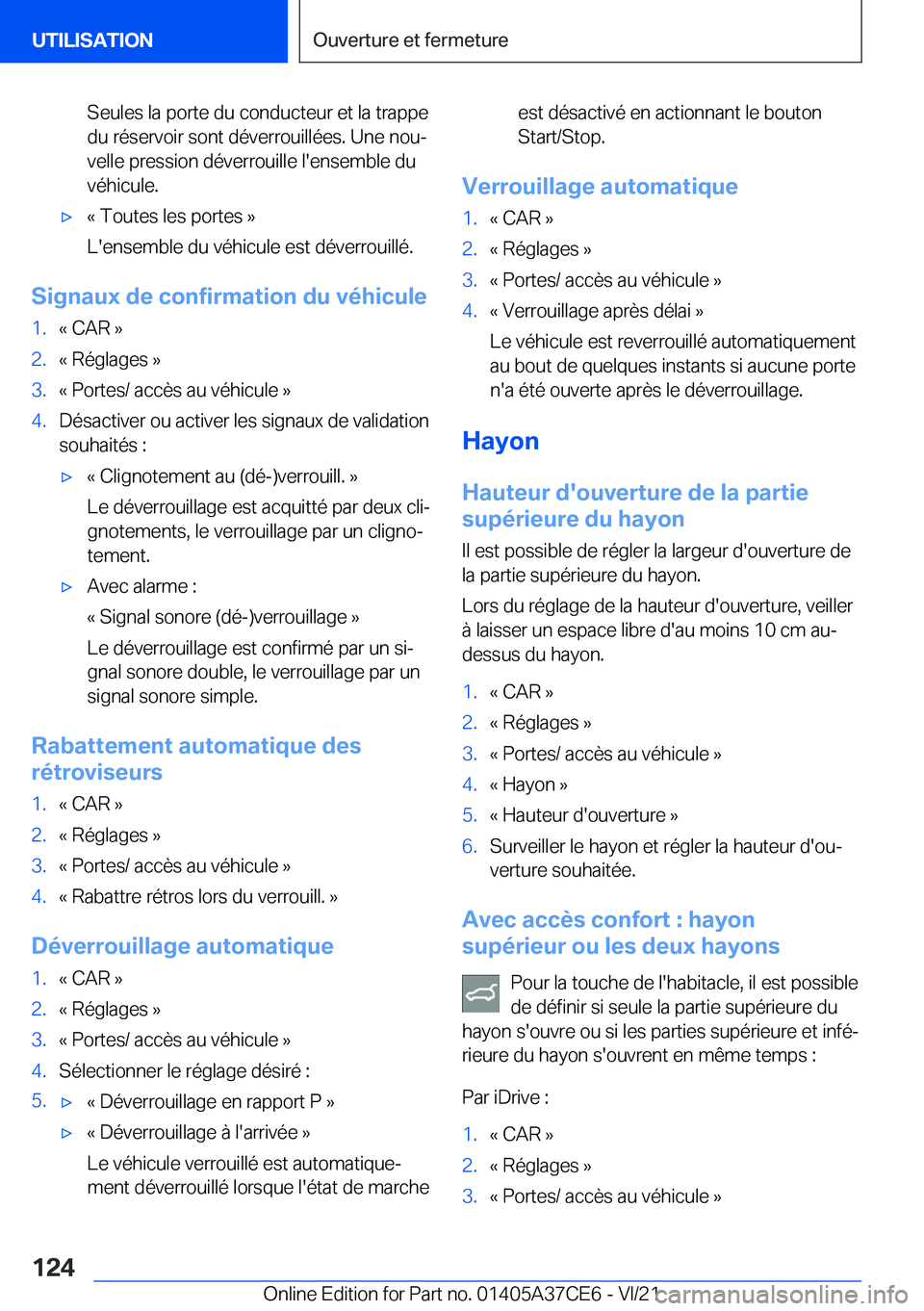 BMW X5 2022  Notices Demploi (in French) �S�e�u�l�e�s��l�a��p�o�r�t�e��d�u��c�o�n�d�u�c�t�e�u�r��e�t��l�a��t�r�a�p�p�e�d�u��r�é�s�e�r�v�o�i�r��s�o�n�t��d�é�v�e�r�r�o�u�i�l�l�é�e�s�.��U�n�e��n�o�uj
�v�e�l�l�e��p�r�e�s�s�i�o�n