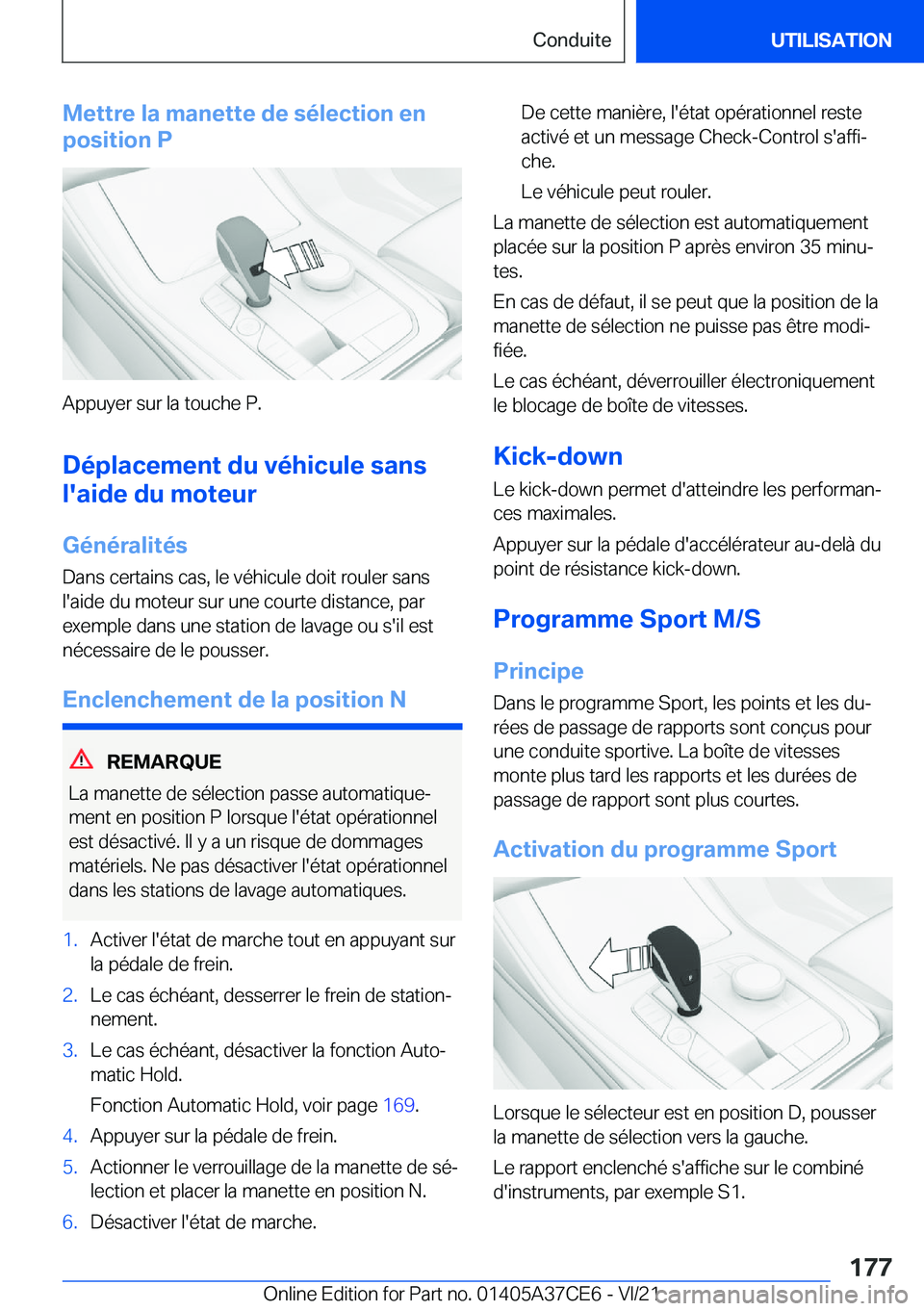 BMW X5 2022  Notices Demploi (in French) �M�e�t�t�r�e��l�a��m�a�n�e�t�t�e��d�e��s�é�l�e�c�t�i�o�n��e�n
�p�o�s�i�t�i�o�n��P
�A�p�p�u�y�e�r��s�u�r��l�a��t�o�u�c�h�e��P�.
�D�é�p�l�a�c�e�m�e�n�t��d�u��v�é�h�i�c�u�l�e��s�a�n�s
�l�