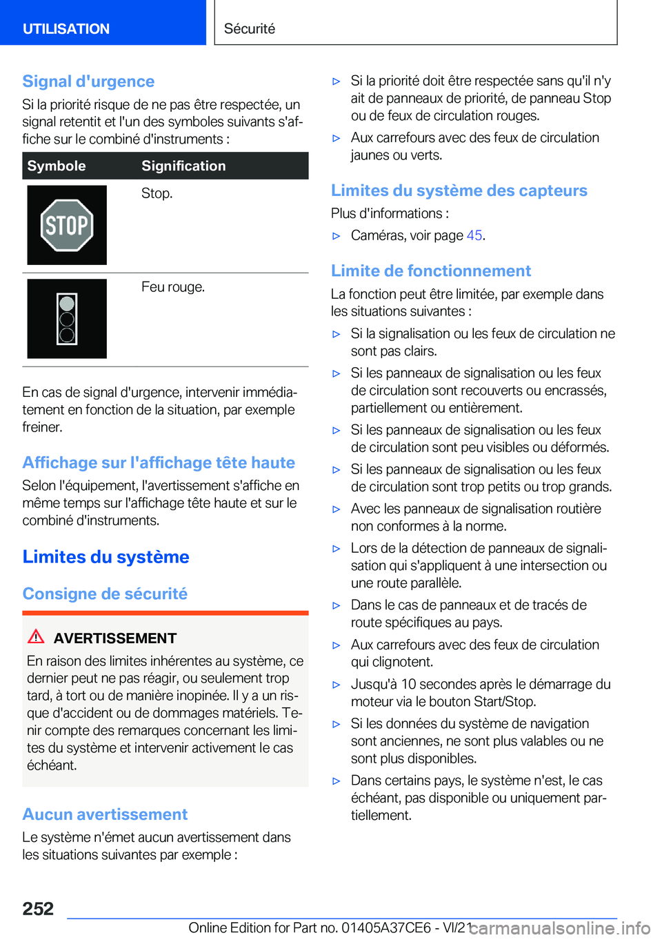 BMW X5 2022  Notices Demploi (in French) �S�i�g�n�a�l��d�'�u�r�g�e�n�c�e
�S�i��l�a��p�r�i�o�r�i�t�é��r�i�s�q�u�e��d�e��n�e��p�a�s��ê�t�r�e��r�e�s�p�e�c�t�é�e�,��u�n
�s�i�g�n�a�l��r�e�t�e�n�t�i�t��e�t��l�'�u�n��d�e�s�