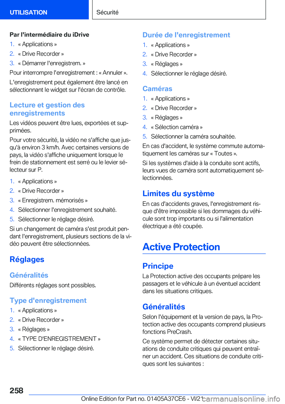BMW X5 2022  Notices Demploi (in French) �P�a�r��l�'�i�n�t�e�r�m�é�d�i�a�i�r�e��d�u��i�D�r�i�v�e�1�.�k��A�p�p�l�i�c�a�t�i�o�n�s��{�2�.�k��D�r�i�v�e��R�e�c�o�r�d�e�r��{�3�.�k��D�é�m�a�r�r�e�r��l�'�e�n�r�e�g�i�s�t�r�e�m�.�