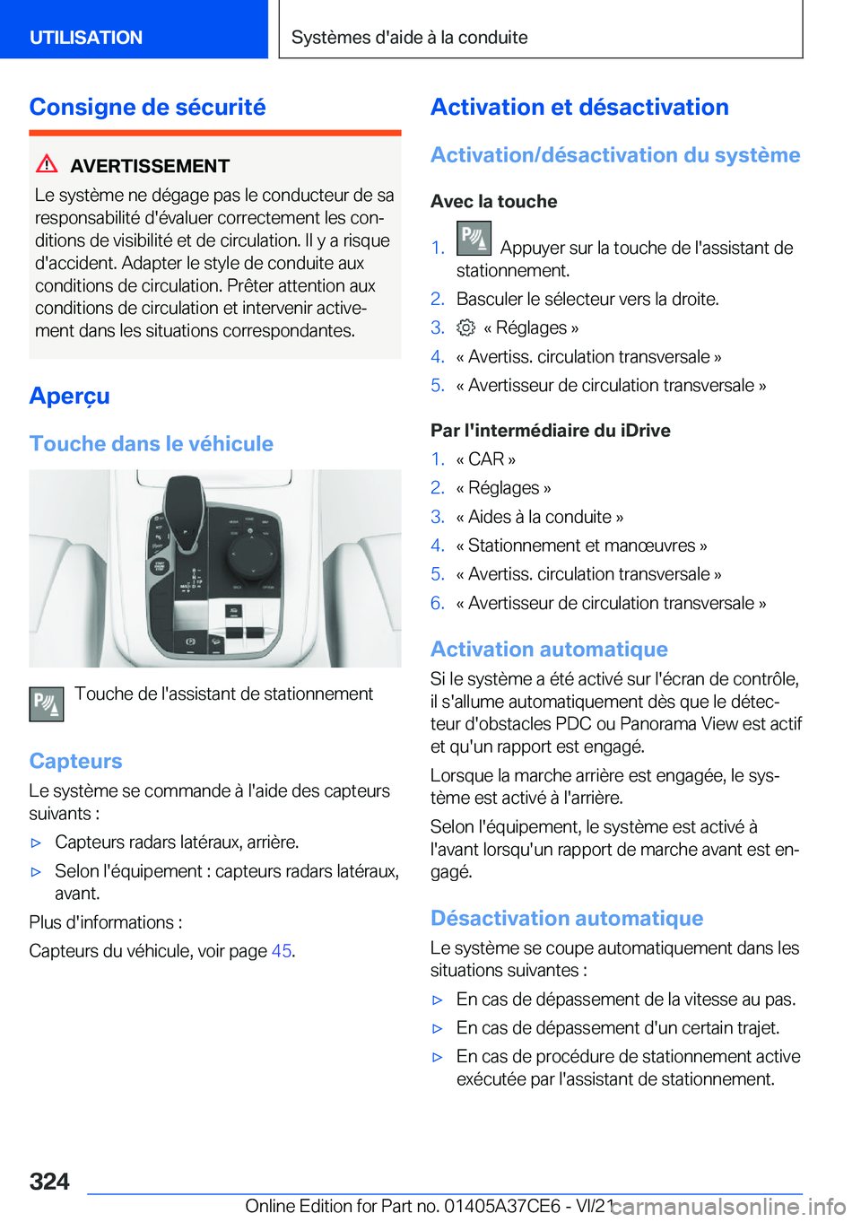 BMW X5 2022  Notices Demploi (in French) �C�o�n�s�i�g�n�e��d�e��s�é�c�u�r�i�t�é
�A�V�E�R�T�I�S�S�E�M�E�N�T
�L�e��s�y�s�t�è�m�e��n�e��d�é�g�a�g�e��p�a�s��l�e��c�o�n�d�u�c�t�e�u�r��d�e��s�a �r�e�s�p�o�n�s�a�b�i�l�i�t�é��d�'