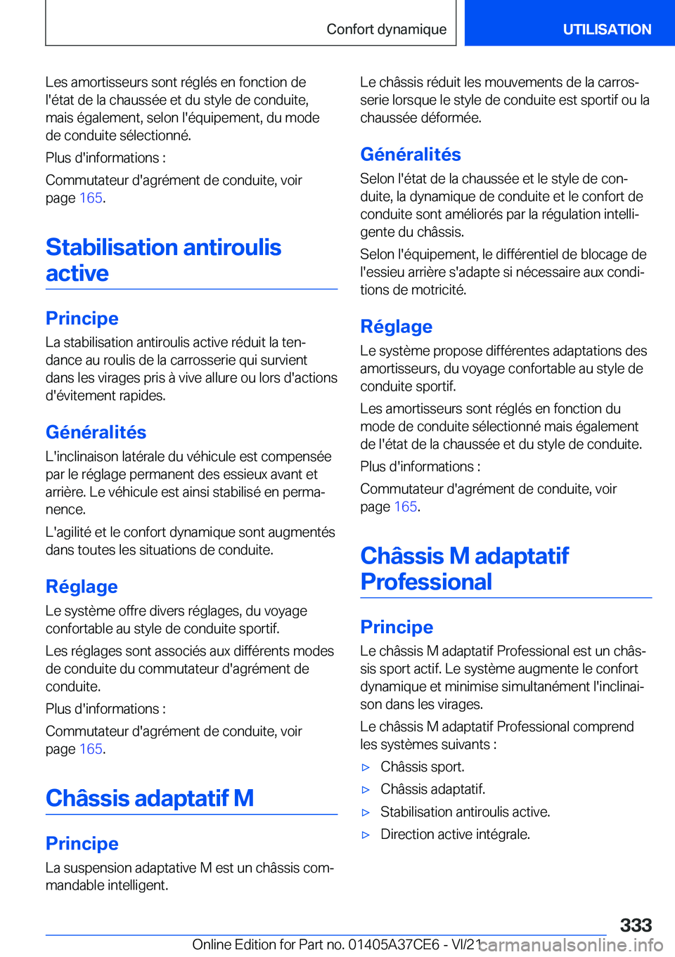 BMW X5 2022  Notices Demploi (in French) �L�e�s��a�m�o�r�t�i�s�s�e�u�r�s��s�o�n�t��r�é�g�l�é�s��e�n��f�o�n�c�t�i�o�n��d�e
�l�'�é�t�a�t��d�e��l�a��c�h�a�u�s�s�é�e��e�t��d�u��s�t�y�l�e��d�e��c�o�n�d�u�i�t�e�, �m�a�i�s��