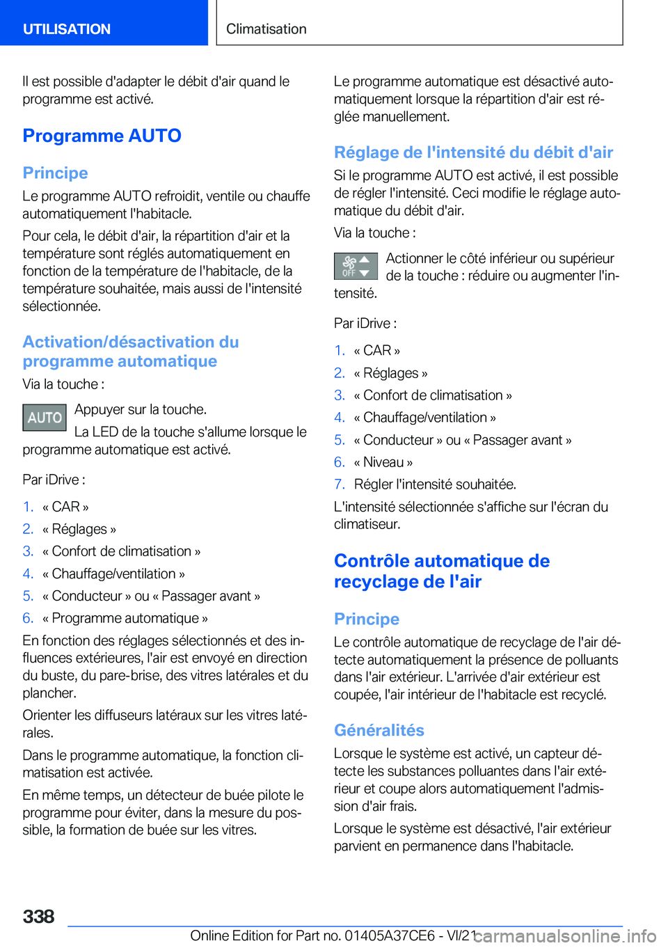 BMW X5 2022  Notices Demploi (in French) �I�l��e�s�t��p�o�s�s�i�b�l�e��d�'�a�d�a�p�t�e�r��l�e��d�é�b�i�t��d�'�a�i�r��q�u�a�n�d��l�e�p�r�o�g�r�a�m�m�e��e�s�t��a�c�t�i�v�é�.
�P�r�o�g�r�a�m�m�e��A�U�T�O �P�r�i�n�c�i�p�e�L�e