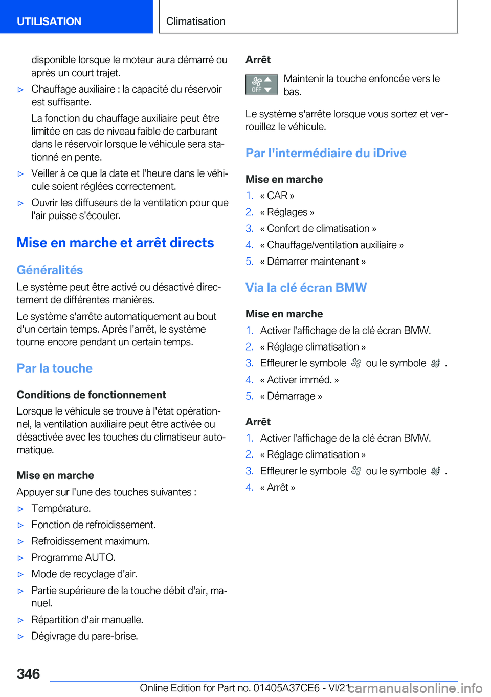BMW X5 2022  Notices Demploi (in French) �d�i�s�p�o�n�i�b�l�e��l�o�r�s�q�u�e��l�e��m�o�t�e�u�r��a�u�r�a��d�é�m�a�r�r�é��o�u�a�p�r�è�s��u�n��c�o�u�r�t��t�r�a�j�e�t�.'x�C�h�a�u�f�f�a�g�e��a�u�x�i�l�i�a�i�r�e��:��l�a��c�a�p�