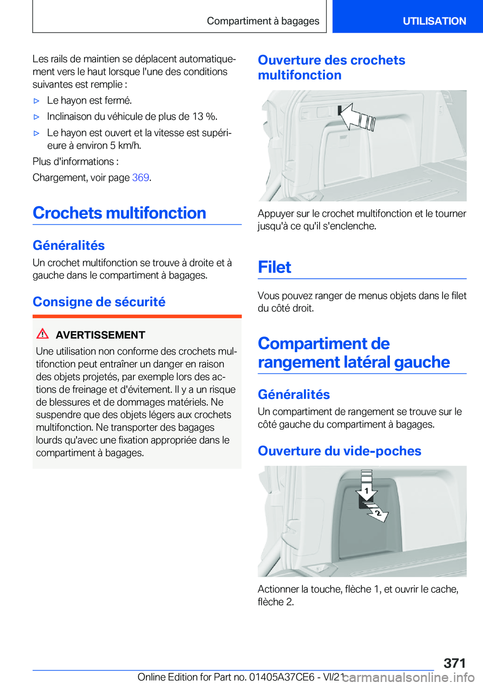BMW X5 2022  Notices Demploi (in French) �L�e�s��r�a�i�l�s��d�e��m�a�i�n�t�i�e�n��s�e��d�é�p�l�a�c�e�n�t��a�u�t�o�m�a�t�i�q�u�ej
�m�e�n�t��v�e�r�s��l�e��h�a�u�t��l�o�r�s�q�u�e��l�'�u�n�e��d�e�s��c�o�n�d�i�t�i�o�n�s �s�u�i�