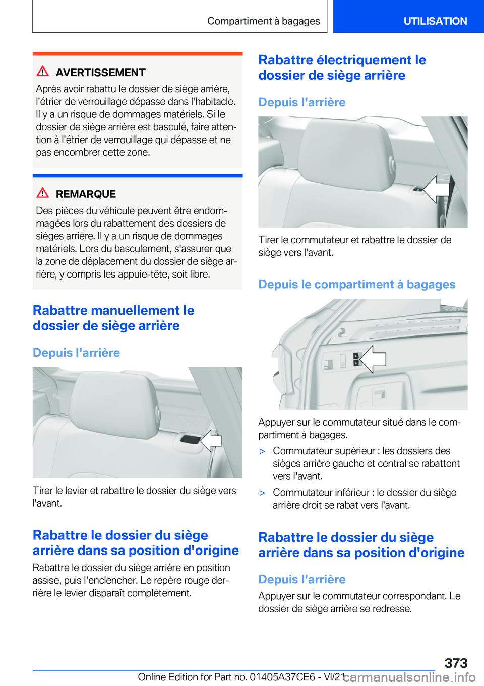 BMW X5 2022  Notices Demploi (in French) �A�V�E�R�T�I�S�S�E�M�E�N�T
�A�p�r�è�s��a�v�o�i�r��r�a�b�a�t�t�u��l�e��d�o�s�s�i�e�r��d�e��s�i�è�g�e��a�r�r�i�è�r�e�,
�l�'�é�t�r�i�e�r��d�e��v�e�r�r�o�u�i�l�l�a�g�e��d�é�p�a�s�s�e��